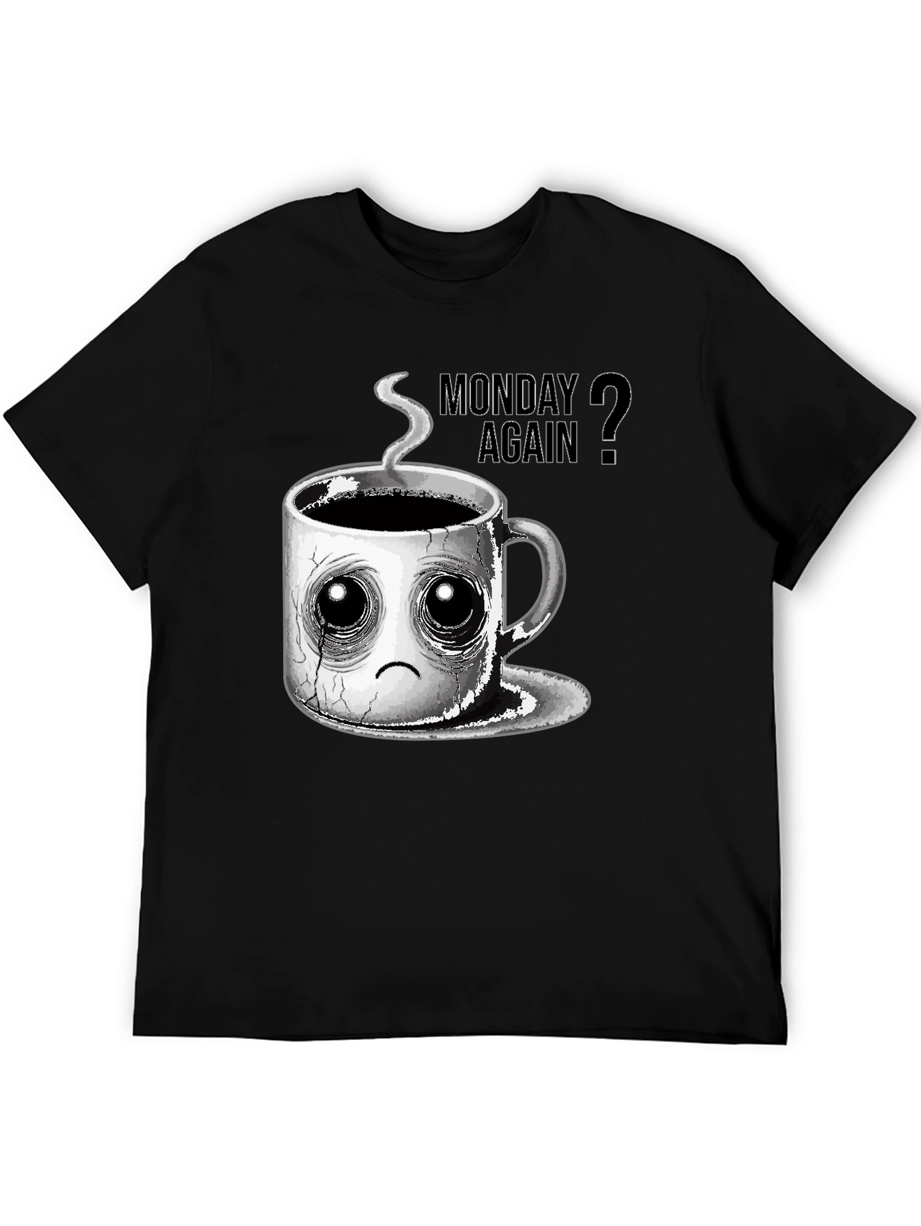 Monday Again? Graphic Tee - Coffee Lovers T-Shirt