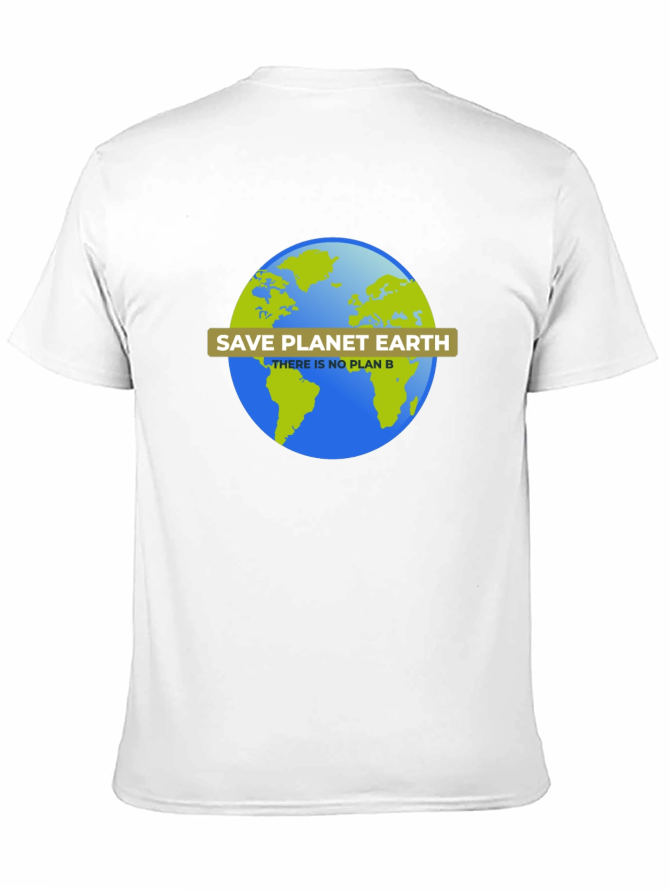 Save Planet Earth T-Shirt - No Plan B