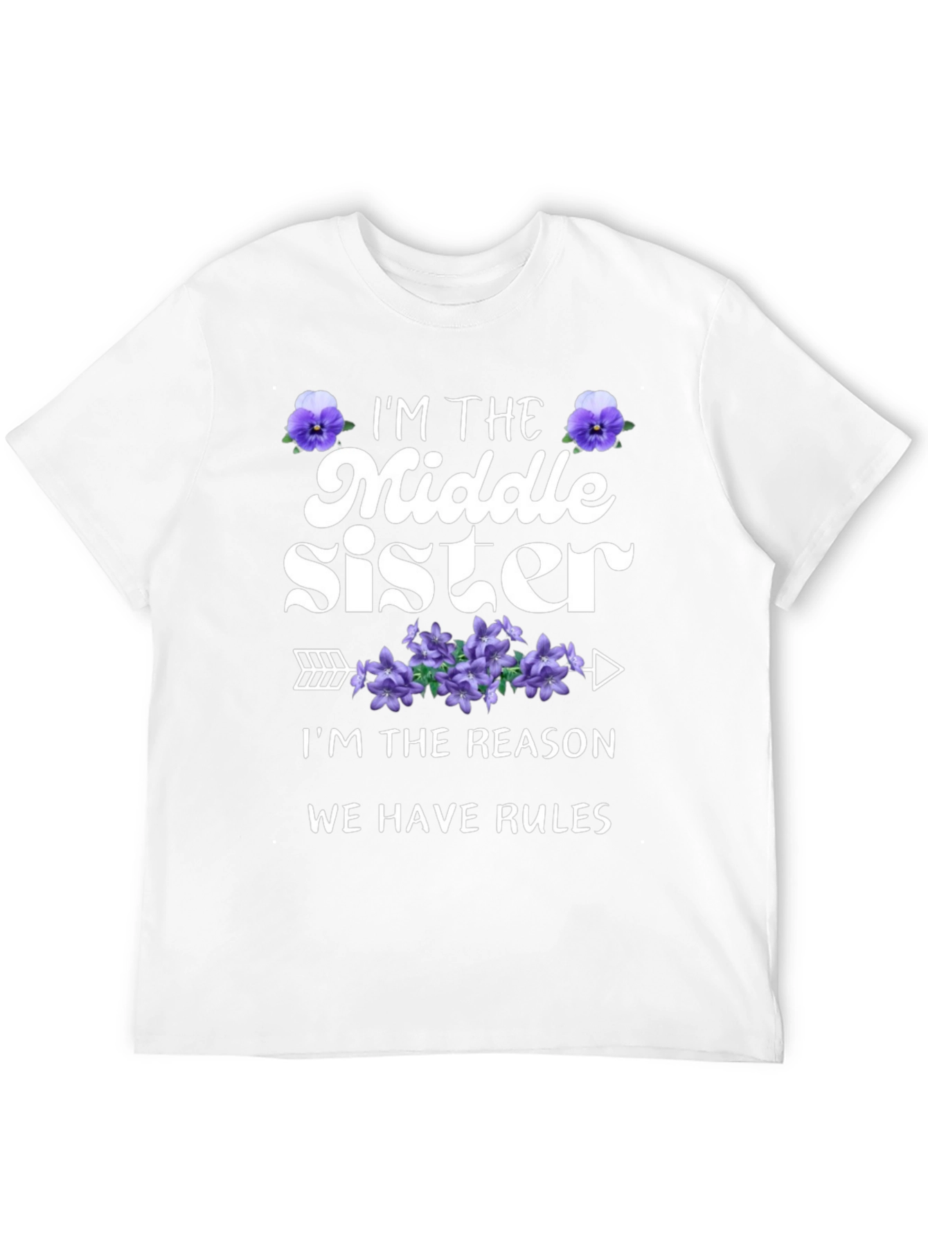 Middle Sister T-Shirt: Reason We Have Rules