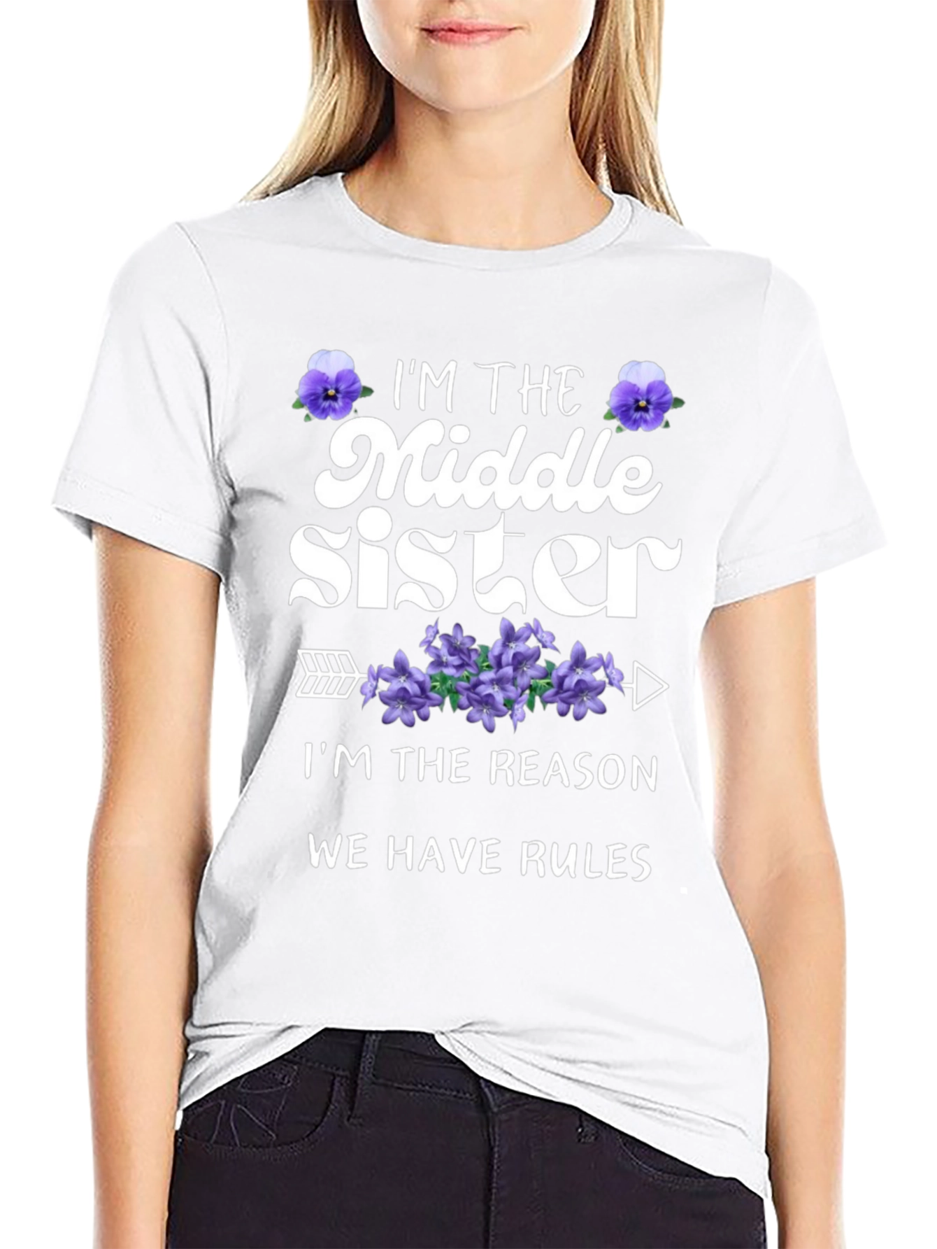 Middle Sister T-Shirt: Reason We Have Rules