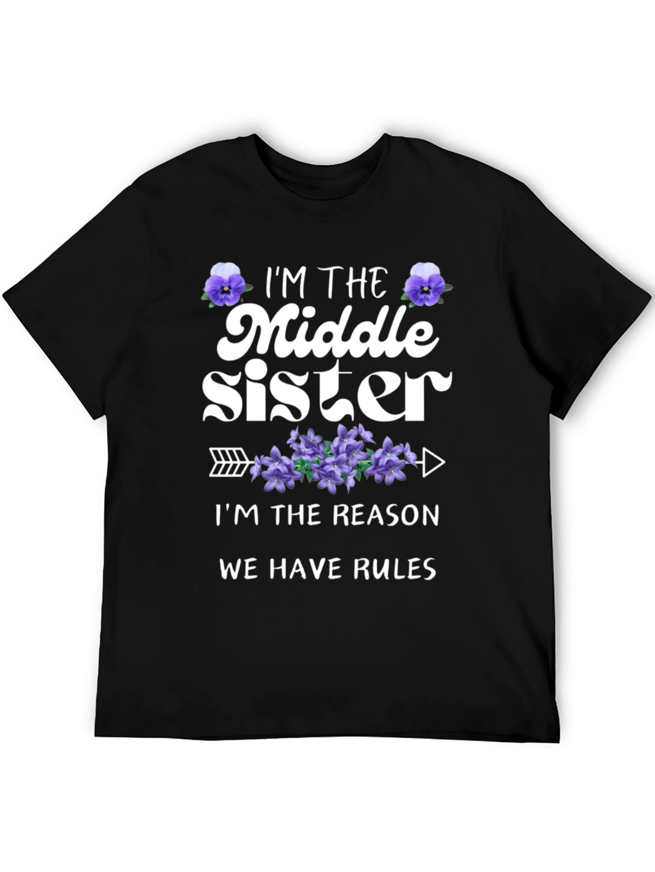 Middle Sister T-Shirt: Reason We Have Rules