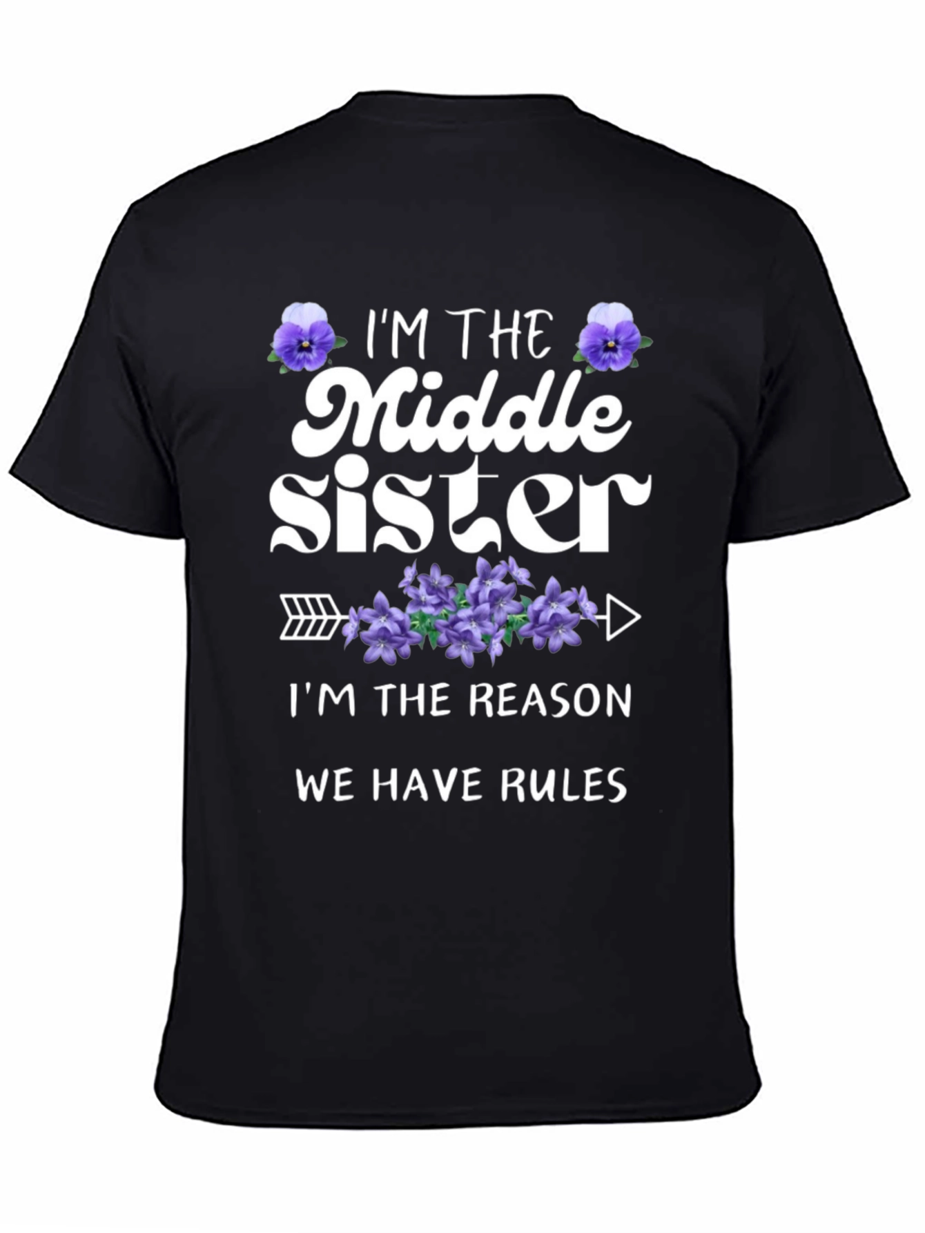 Middle Sister T-Shirt: Reason We Have Rules