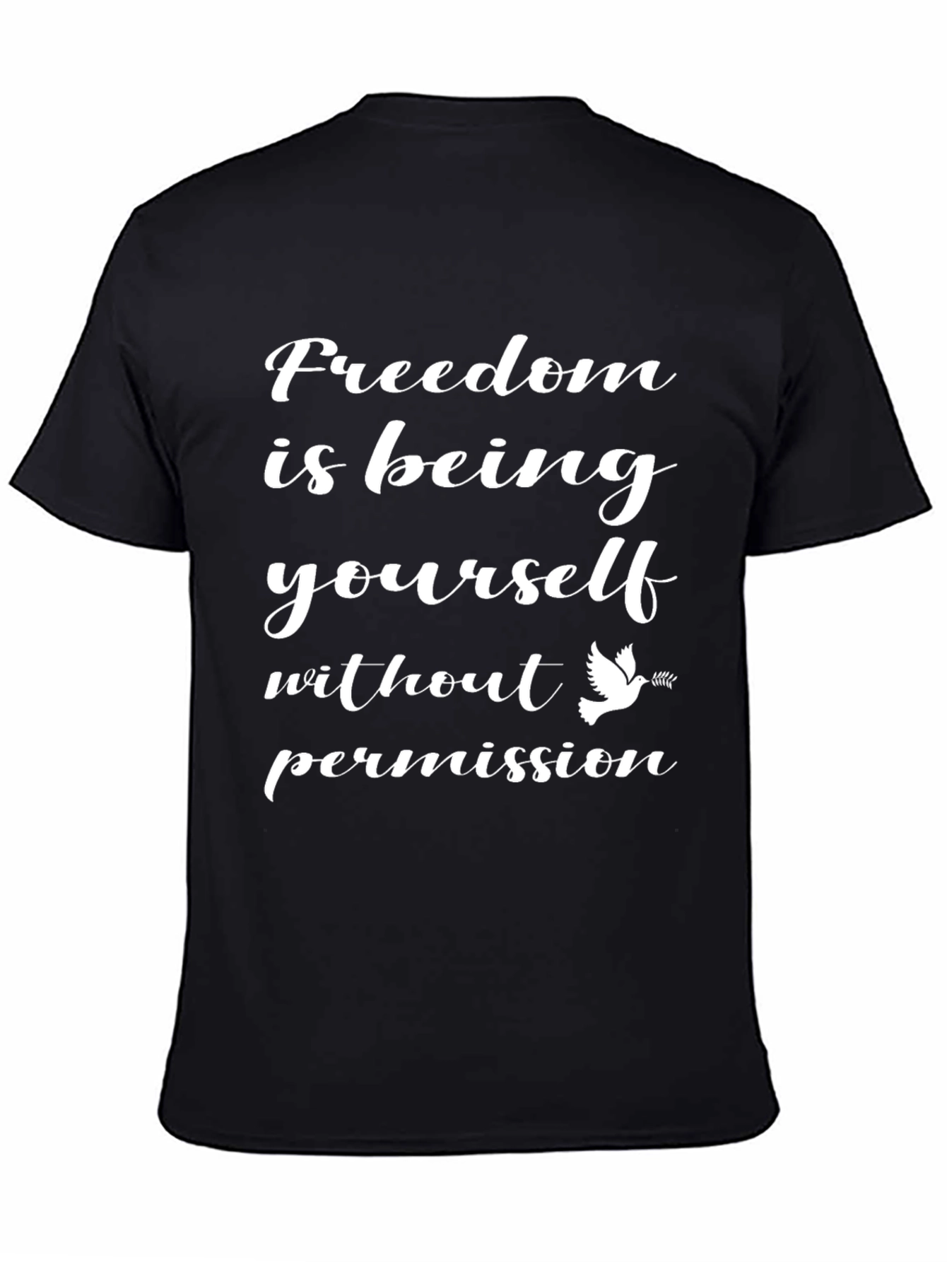 Freedom Is Being Yourself T-Shirt