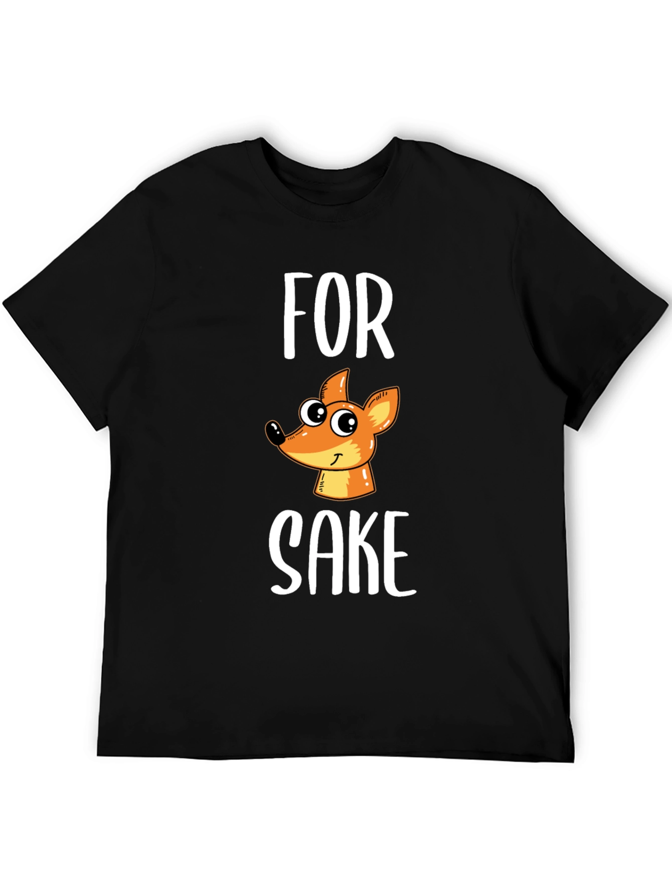 For Fox Sake Funny T-Shirt