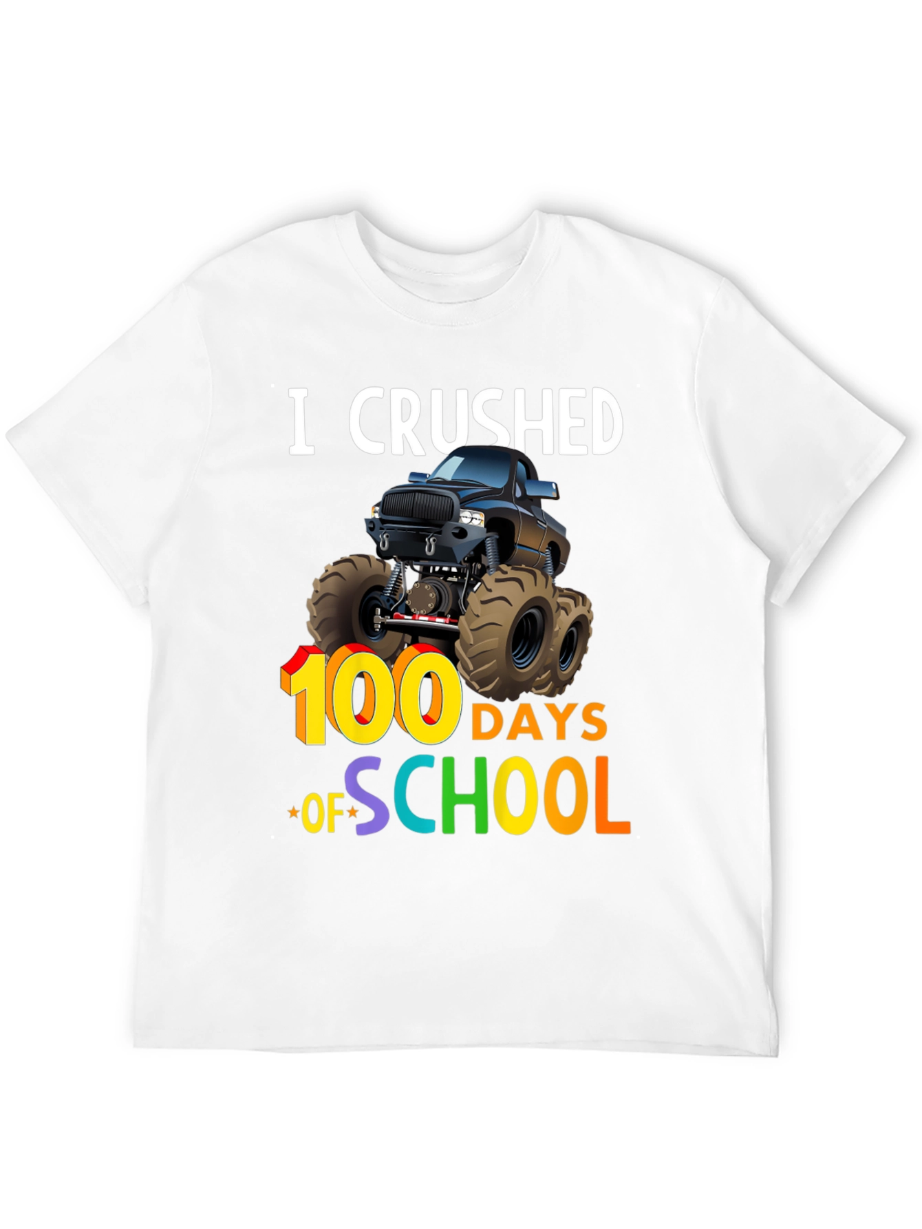 I Crushed 100 Days of School Monster Truck T-Shirt
