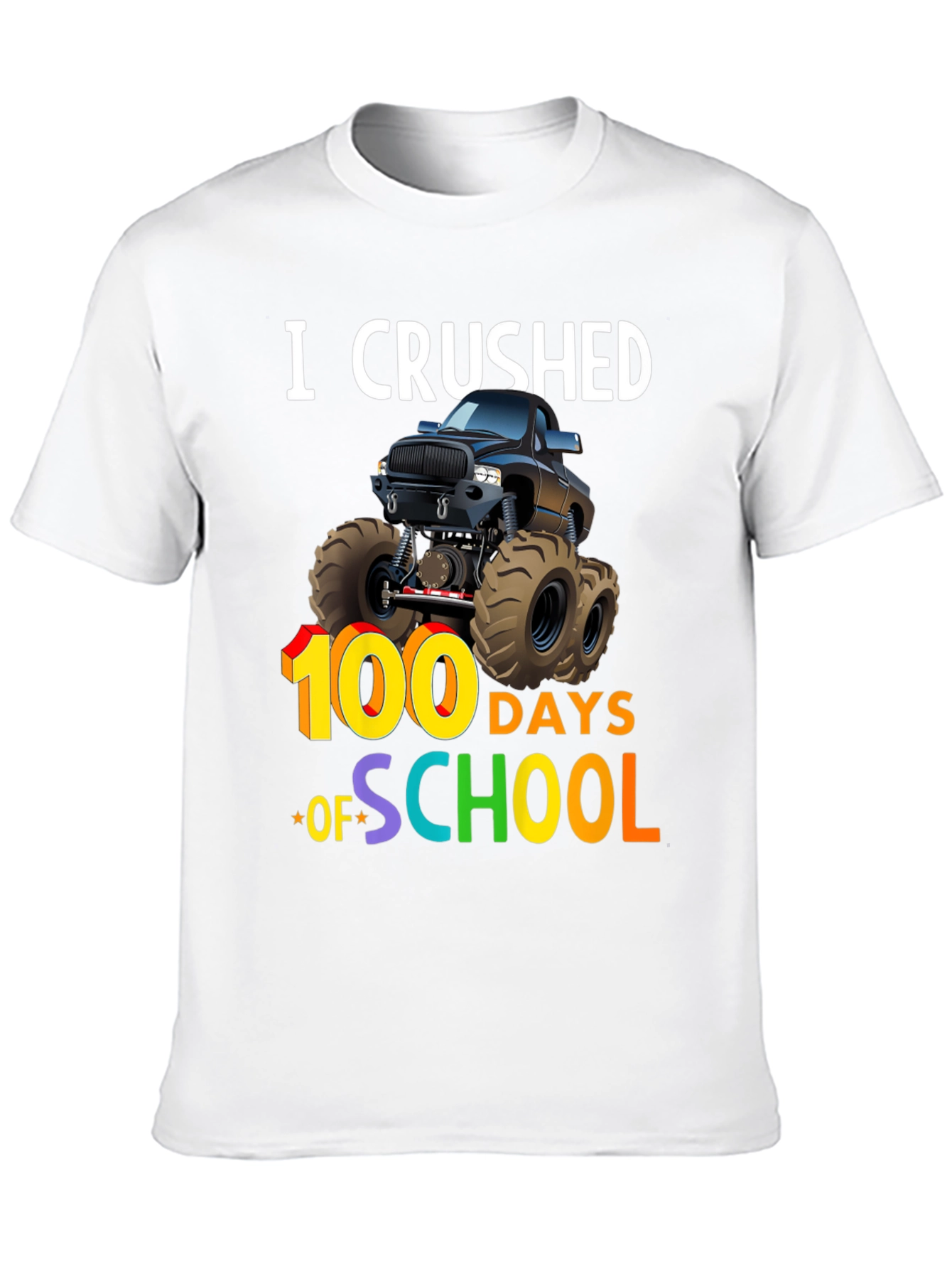 I Crushed 100 Days of School Monster Truck T-Shirt