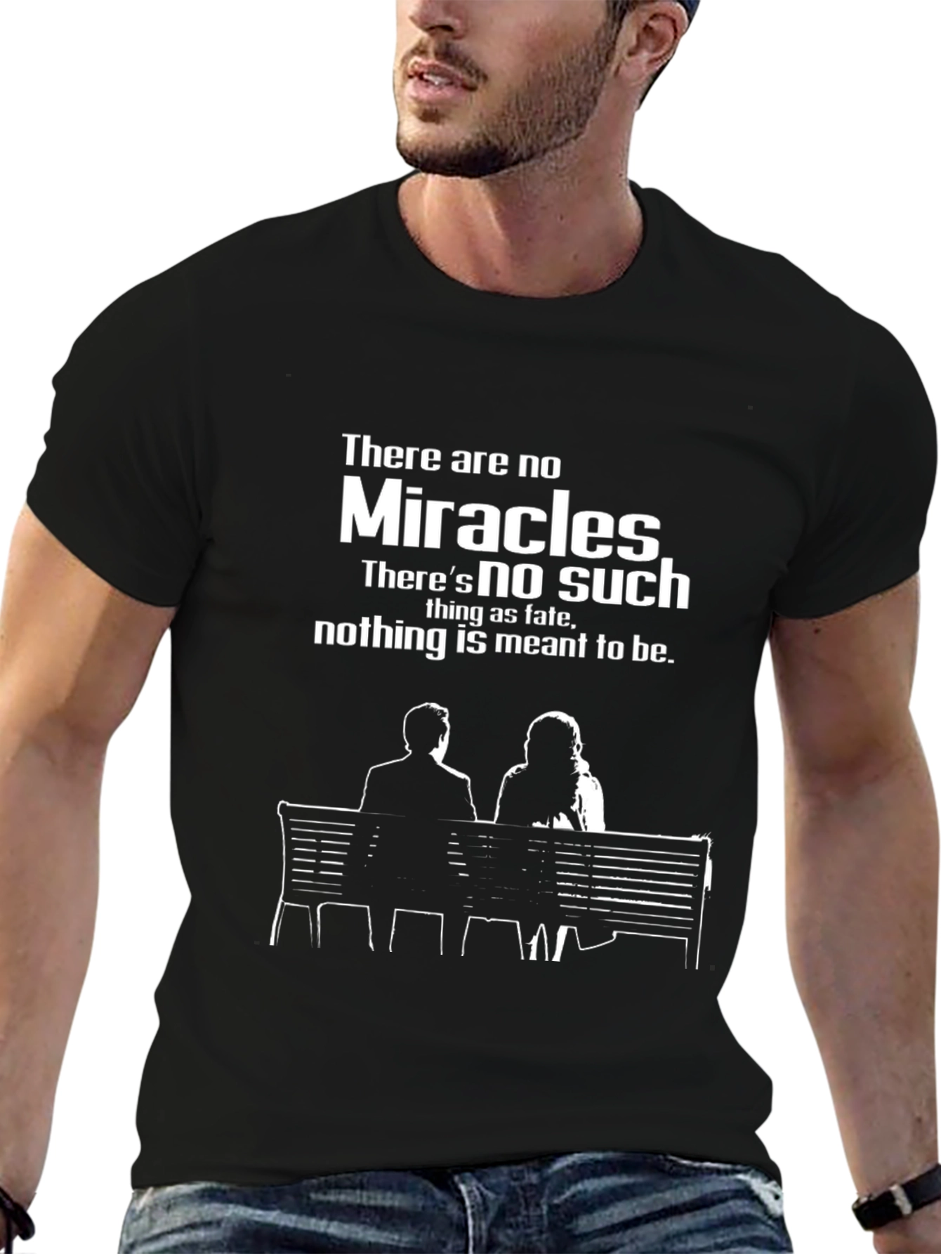 Miracles Atheist T-Shirt: No Fate Just Life