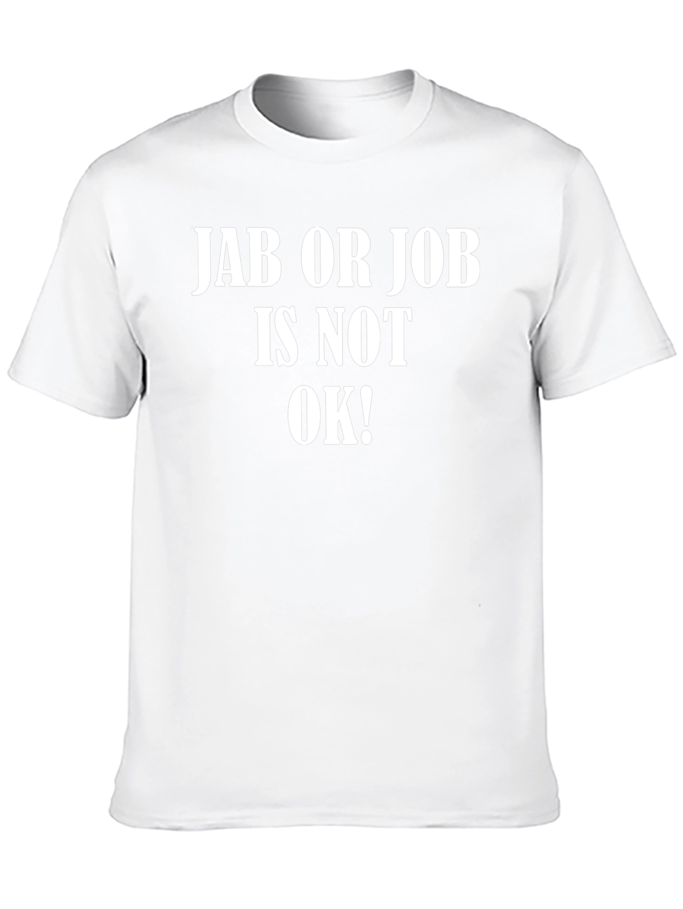 Jab or Job T-Shirt - Statement Tee
