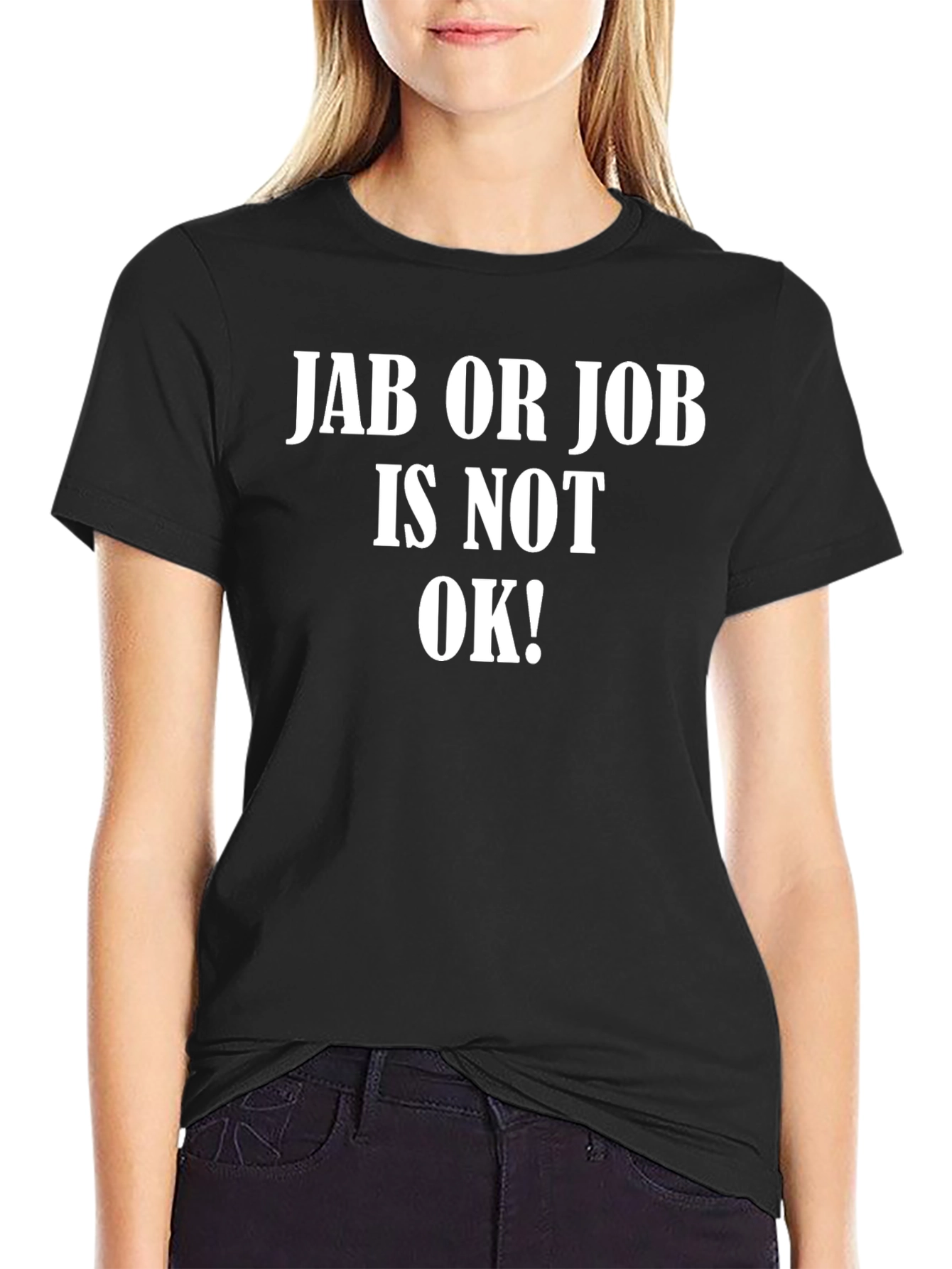 Jab or Job T-Shirt - Statement Tee