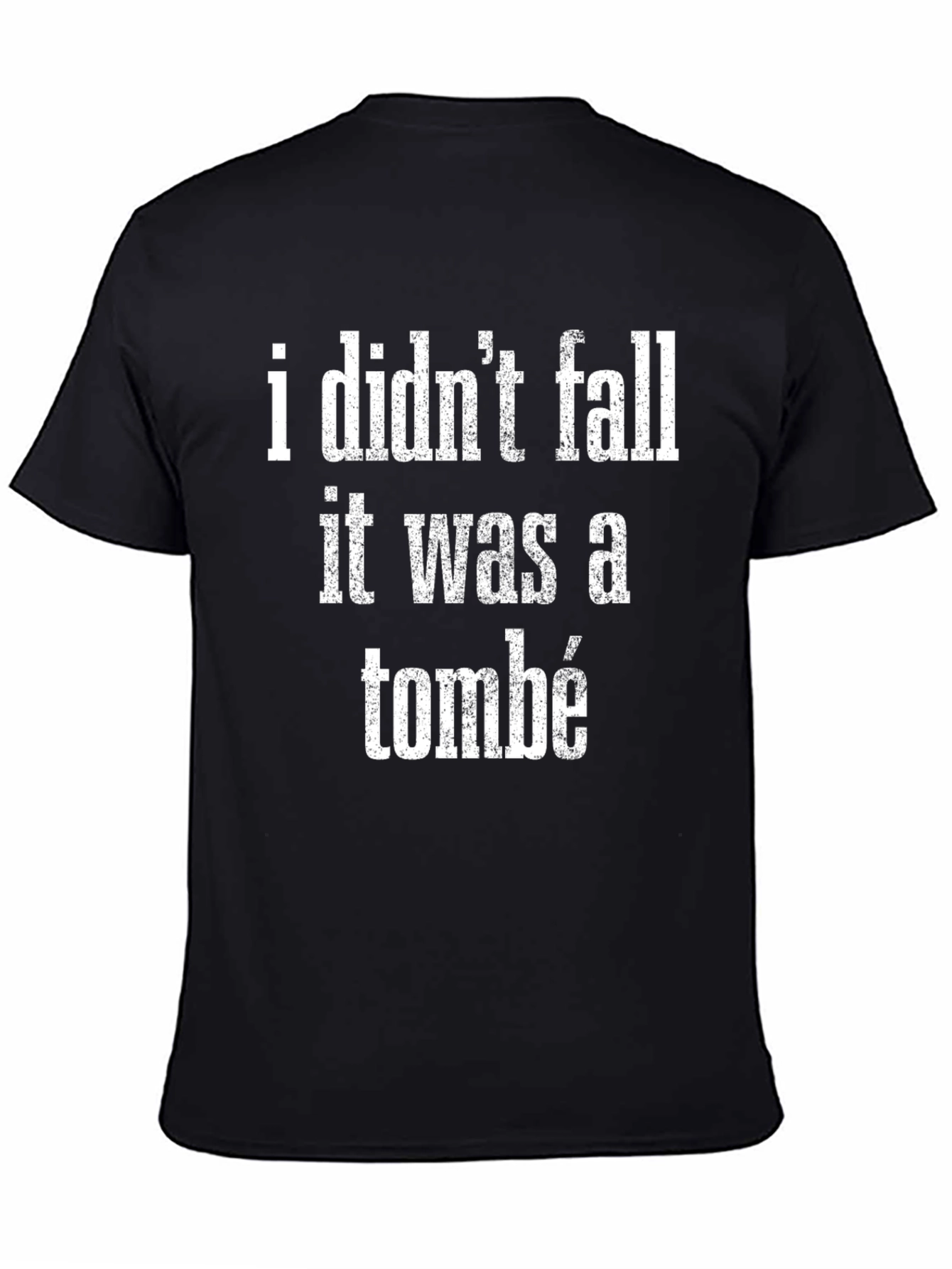 Funny Dance T-Shirt - I Didnt Fall Tombe