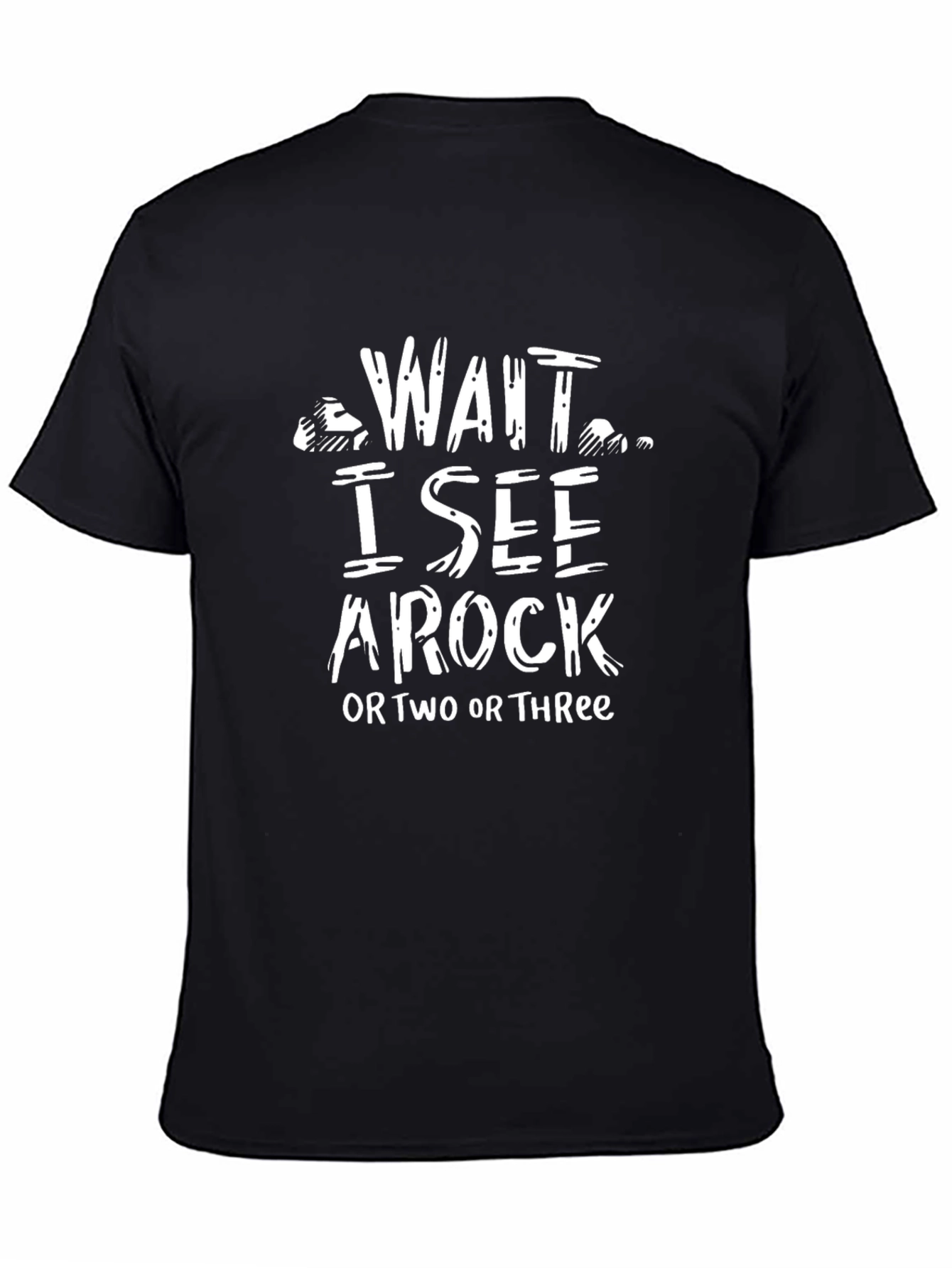 Wait I See A Rock T-Shirt Funny Geologist Tee