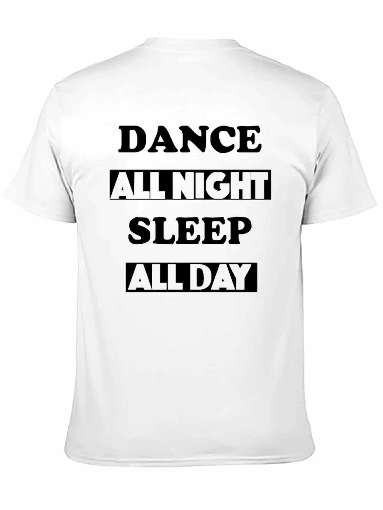 Dance All Night Unisex Casual T-Shirt – Clean Design For Daily Comfort
