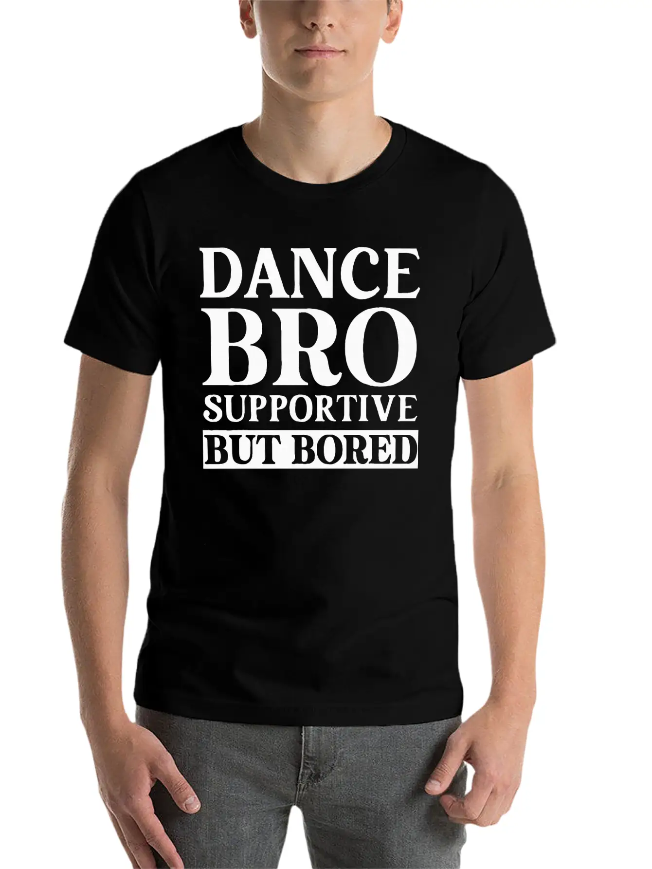 Dance Bro Supportive But Bored Funny Dance Unisex Casual T-Shirt – Clean Design For Daily Comfort