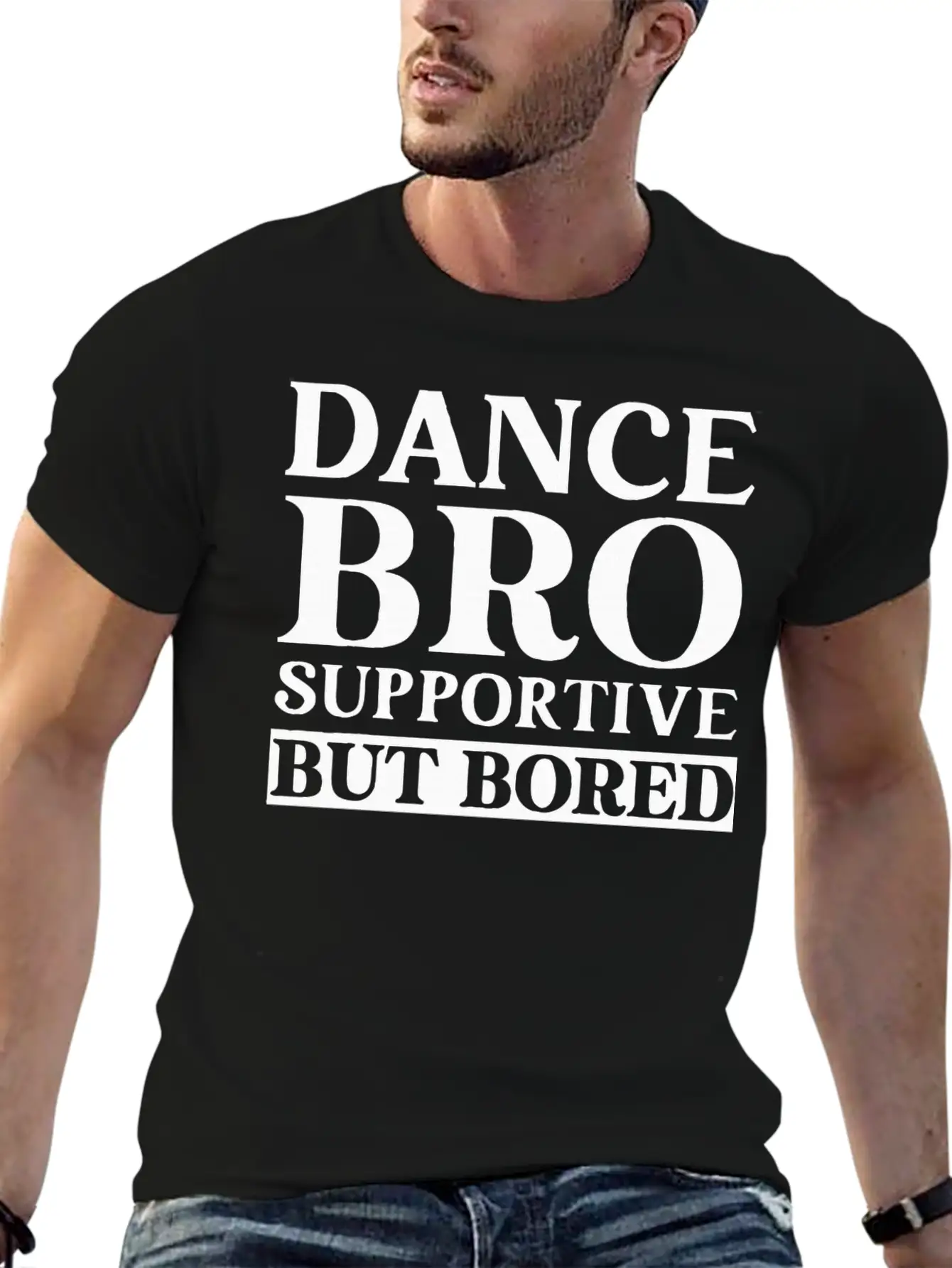 Dance Bro Supportive But Bored Funny Dance Unisex Casual T-Shirt – Clean Design For Daily Comfort