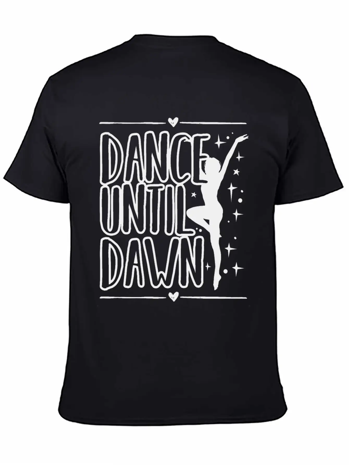 Dance Until Dawn Unisex Casual T-Shirt – Clean Design For Daily Comfort