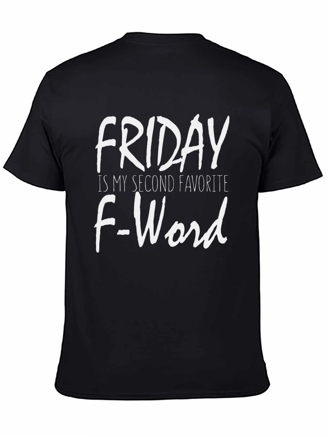 Funny Friday T-Shirt - Second Favorite F-Word