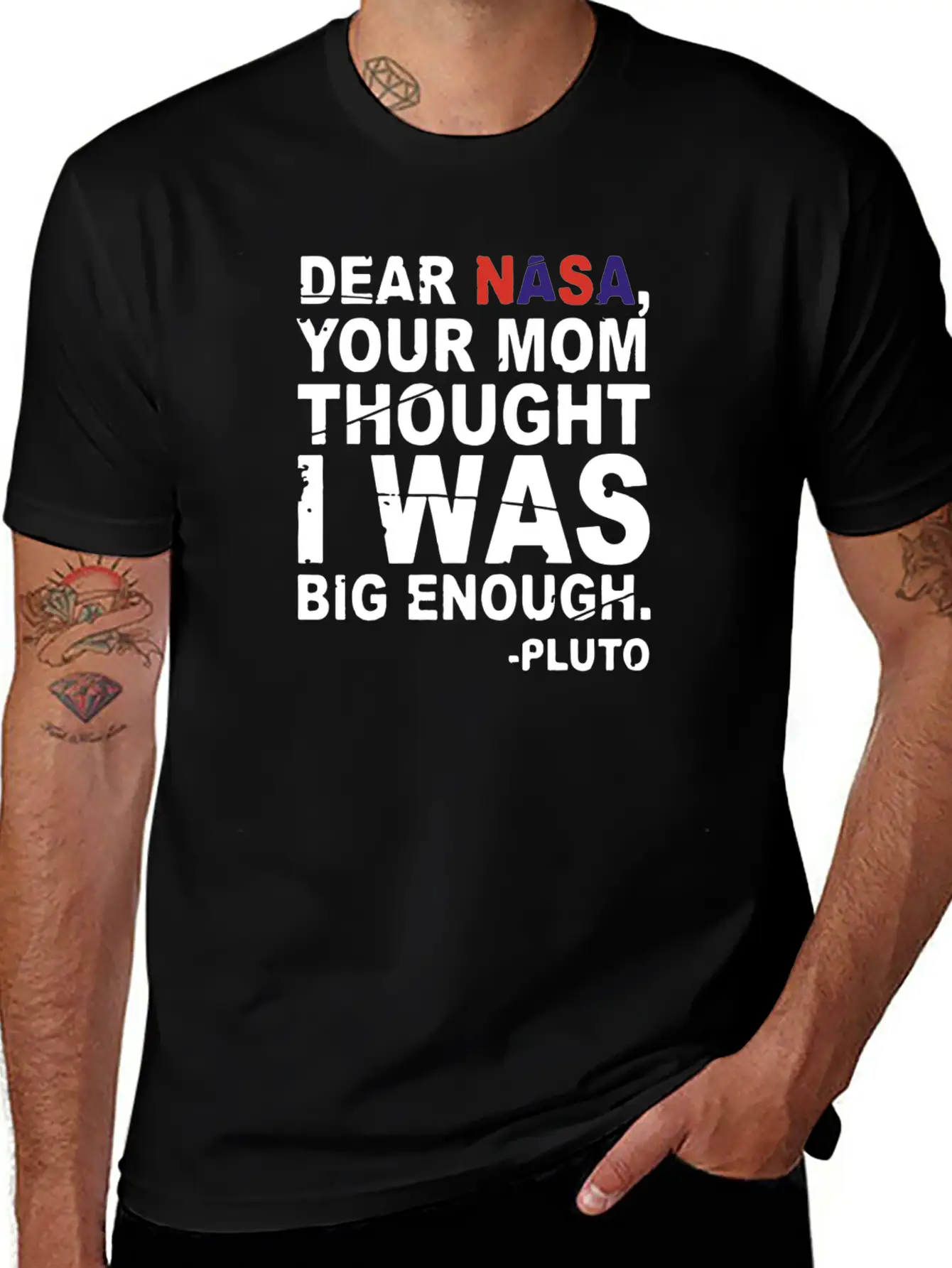 DEAR NASA Your Mom Thought I Was Big Enough Pluto Unisex Casual T-Shirt – Clean Design For Daily Comfort