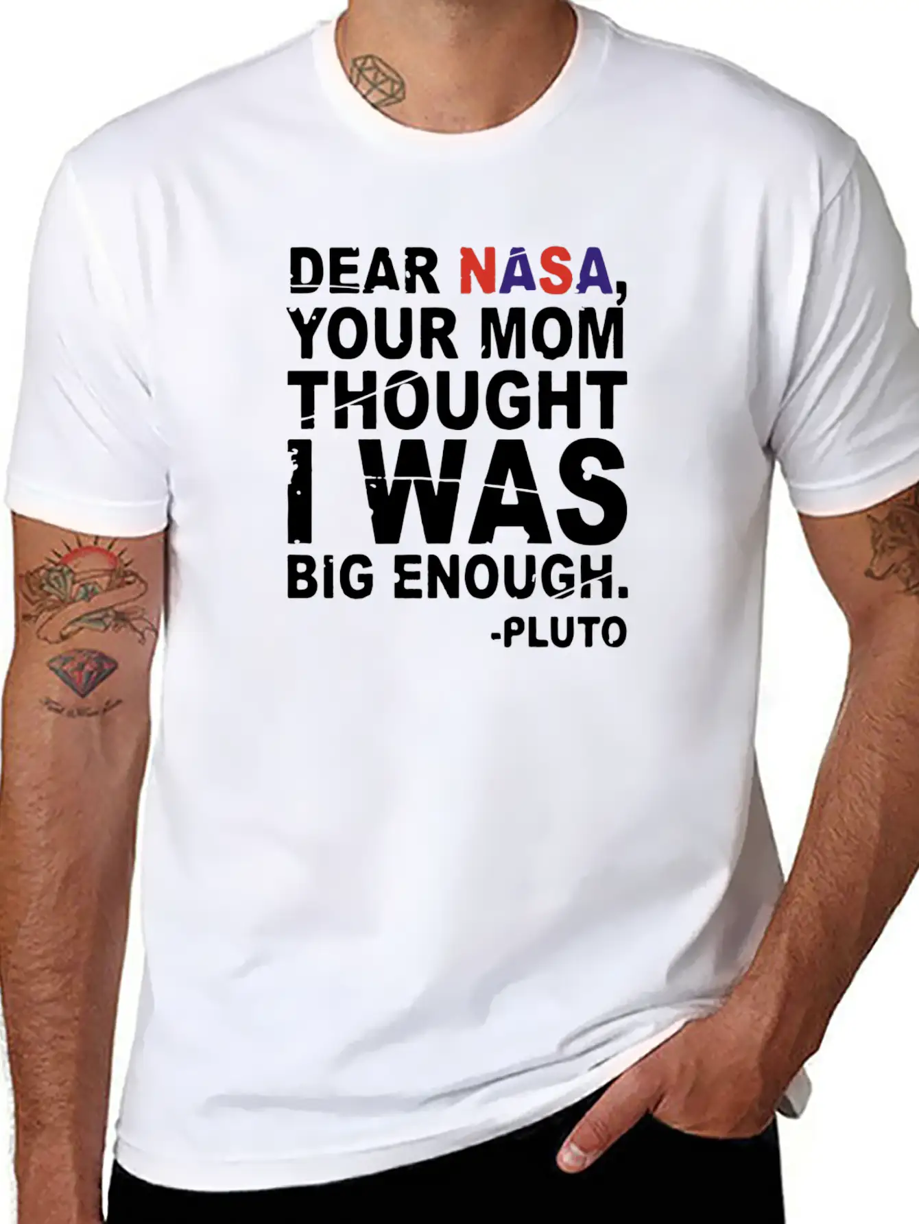 DEAR NASA Your Mom Thought I Was Big Enough Pluto Unisex Casual T-Shirt – Clean Design For Daily Comfort