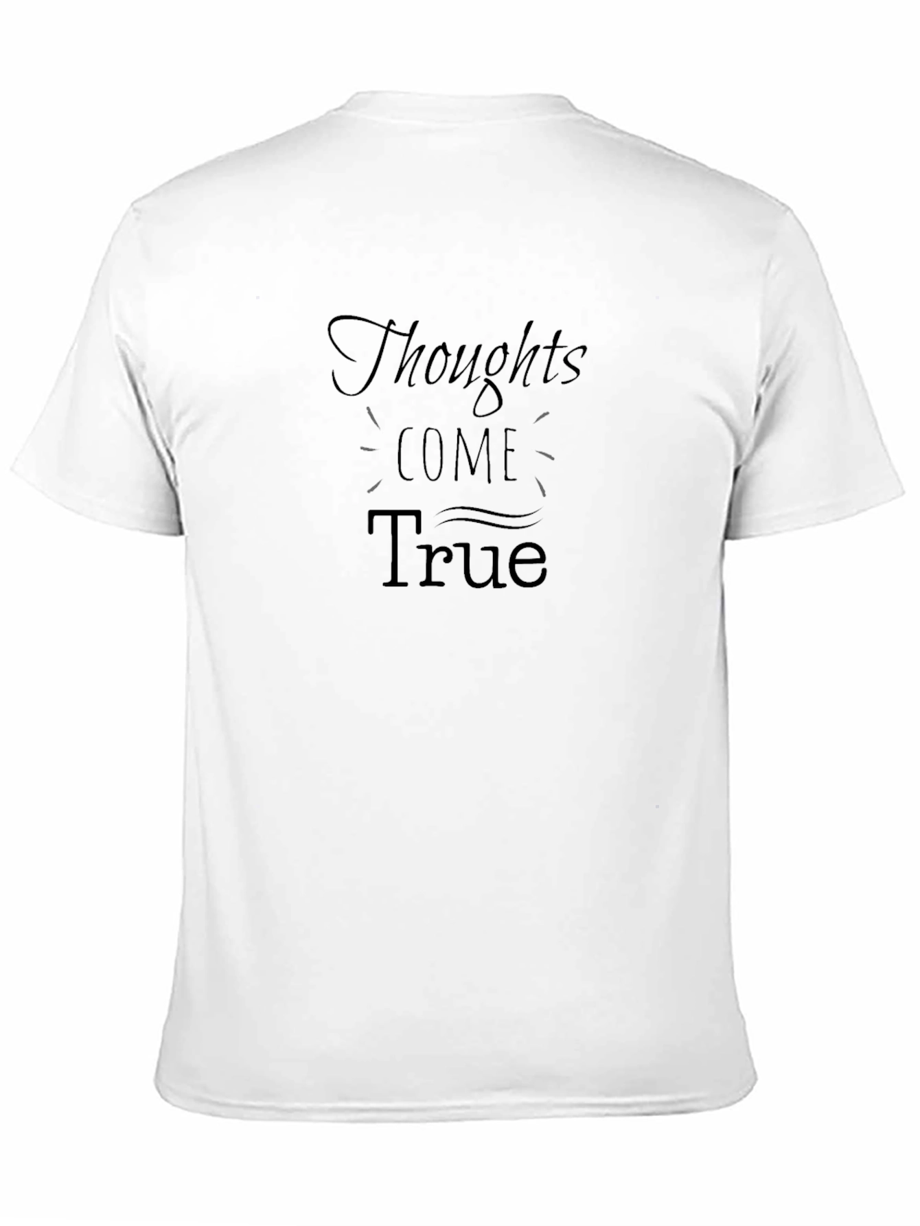 Thoughts Come True Black T-Shirt
