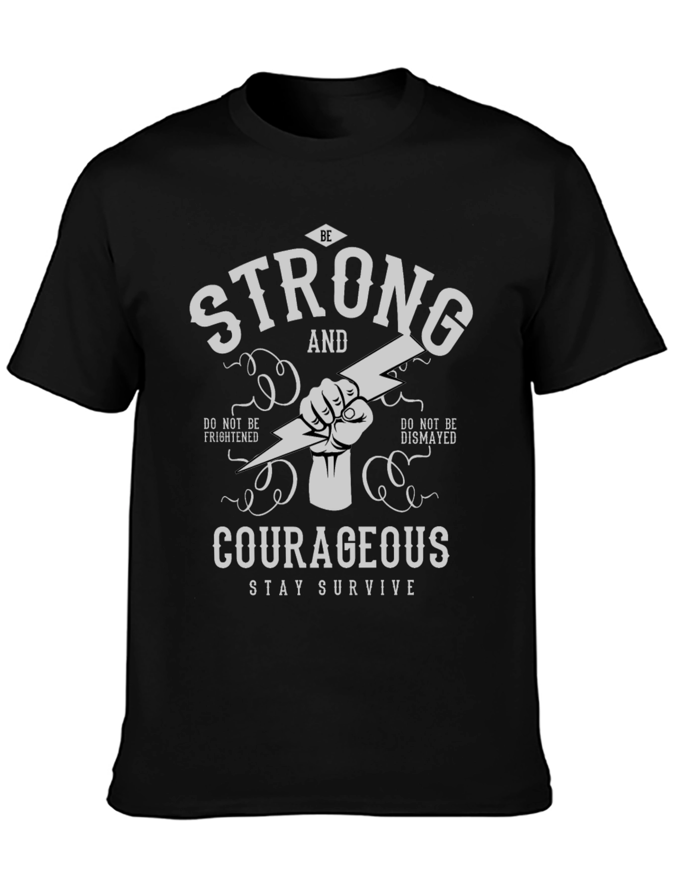 Be Strong and Courageous Graphic T-Shirt