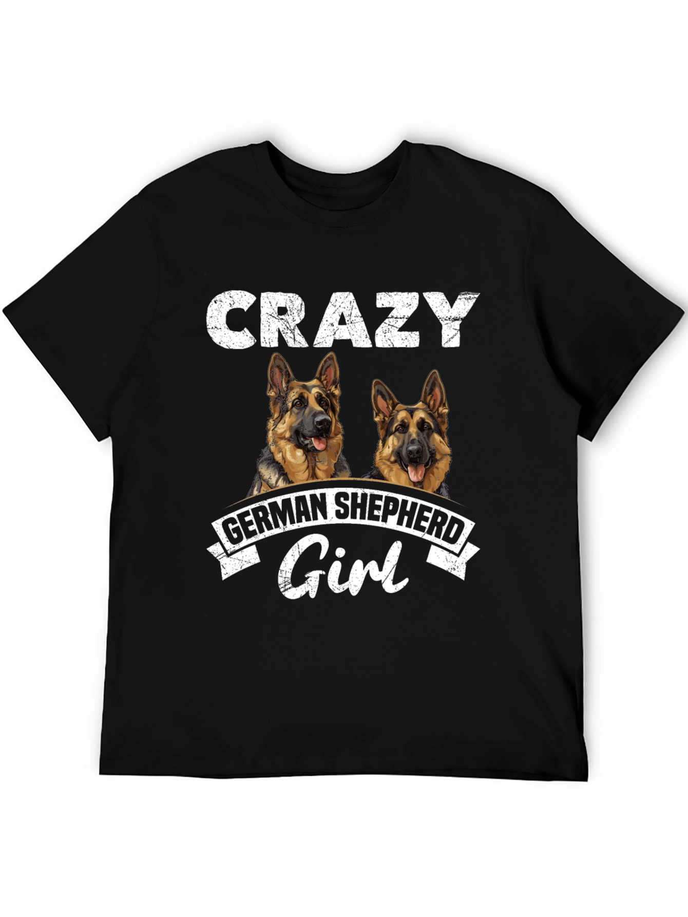 Crazy German Shepherd Girl T-Shirt