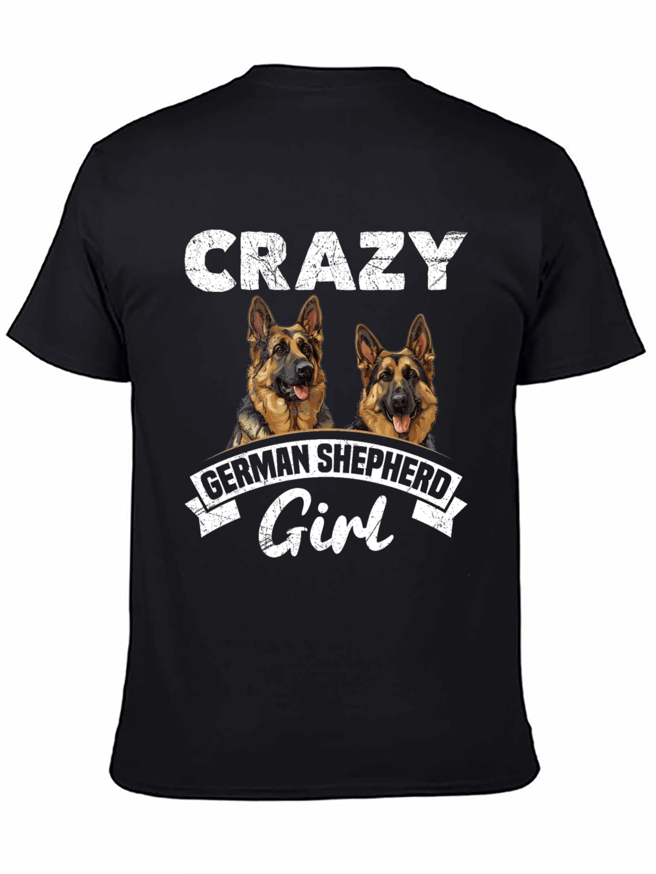 Crazy German Shepherd Girl T-Shirt