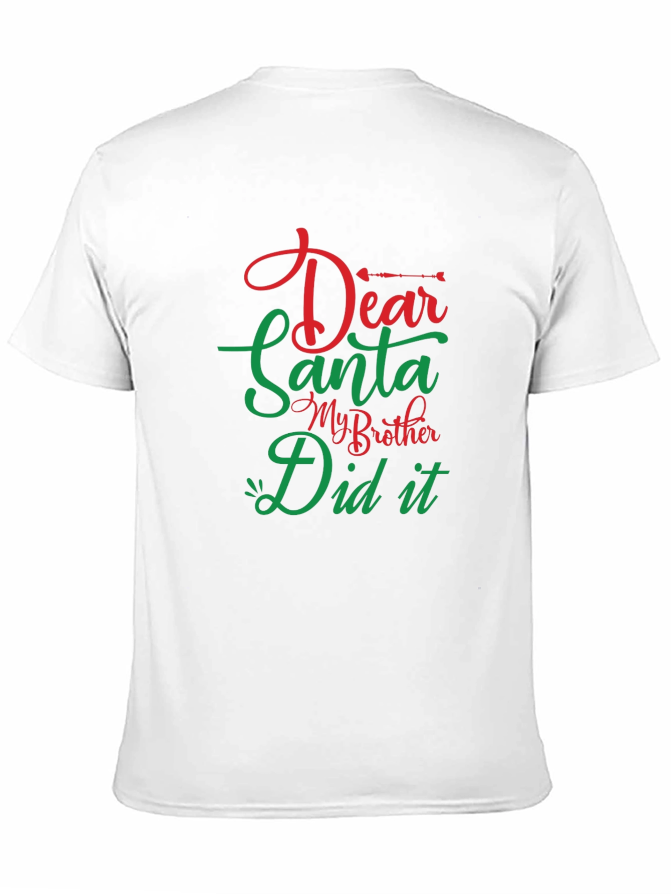 Dear Santa My Brother Did It Christmas T-Shirt