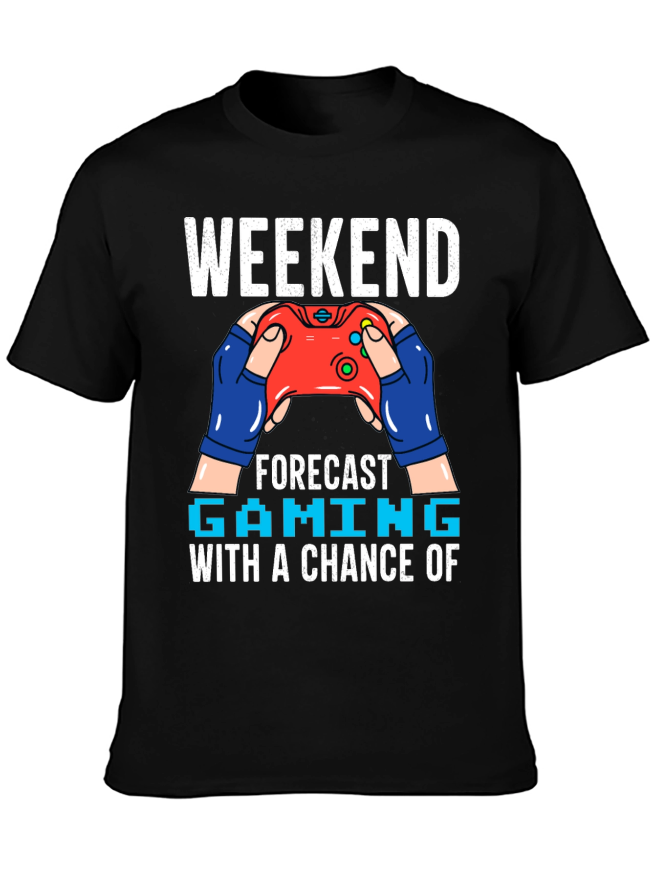 Weekend Gaming Forecast T-Shirt - Gamer Style