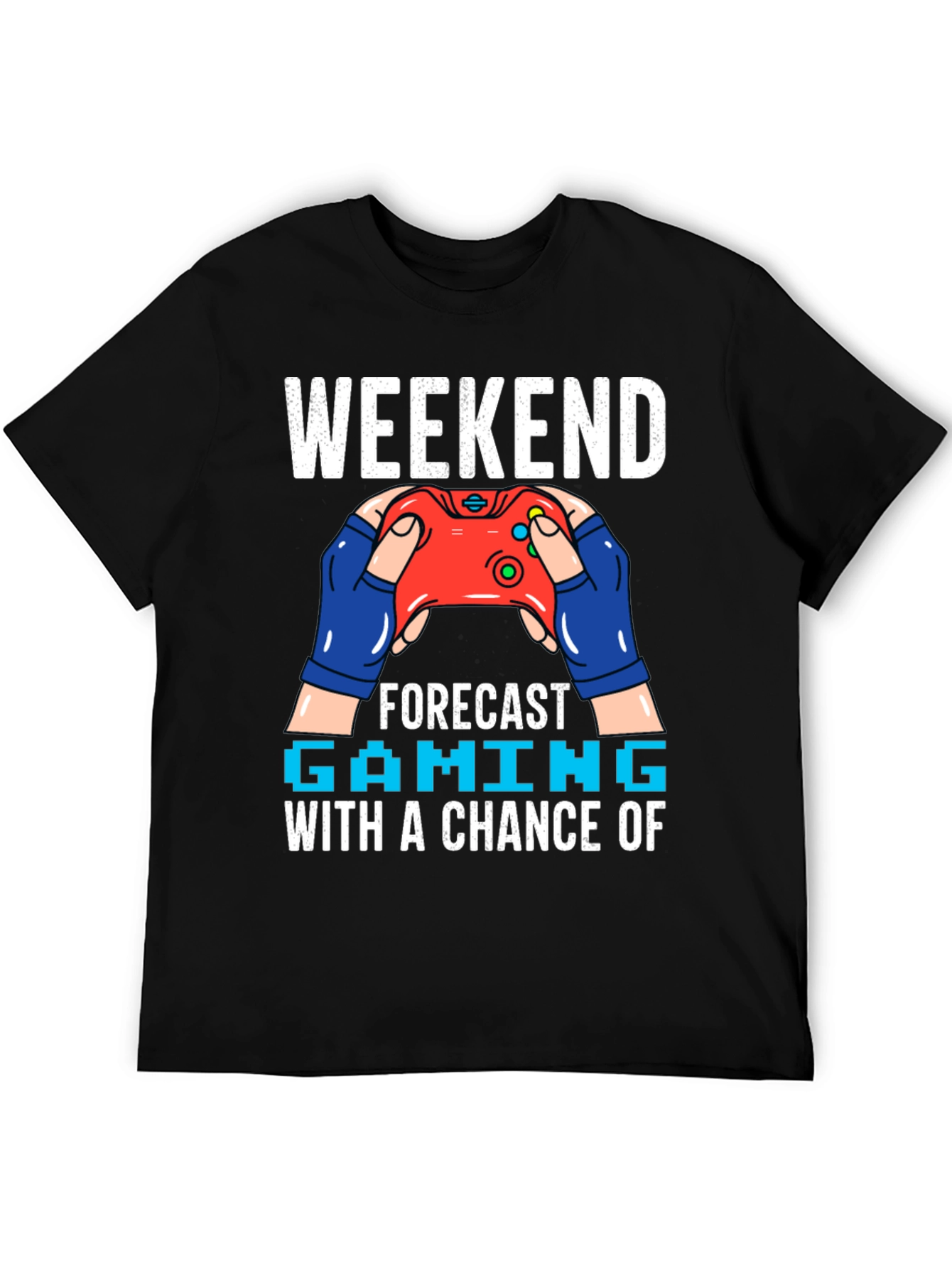 Weekend Gaming Forecast T-Shirt - Gamer Style