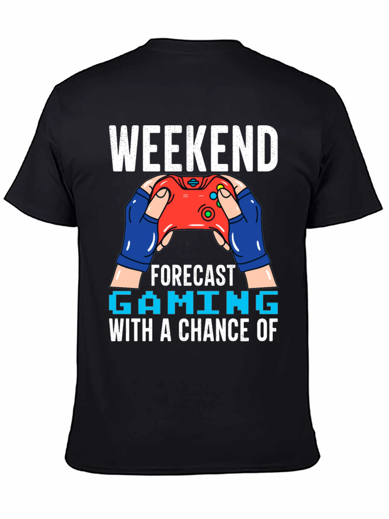 Weekend Gaming Forecast T-Shirt - Gamer Style