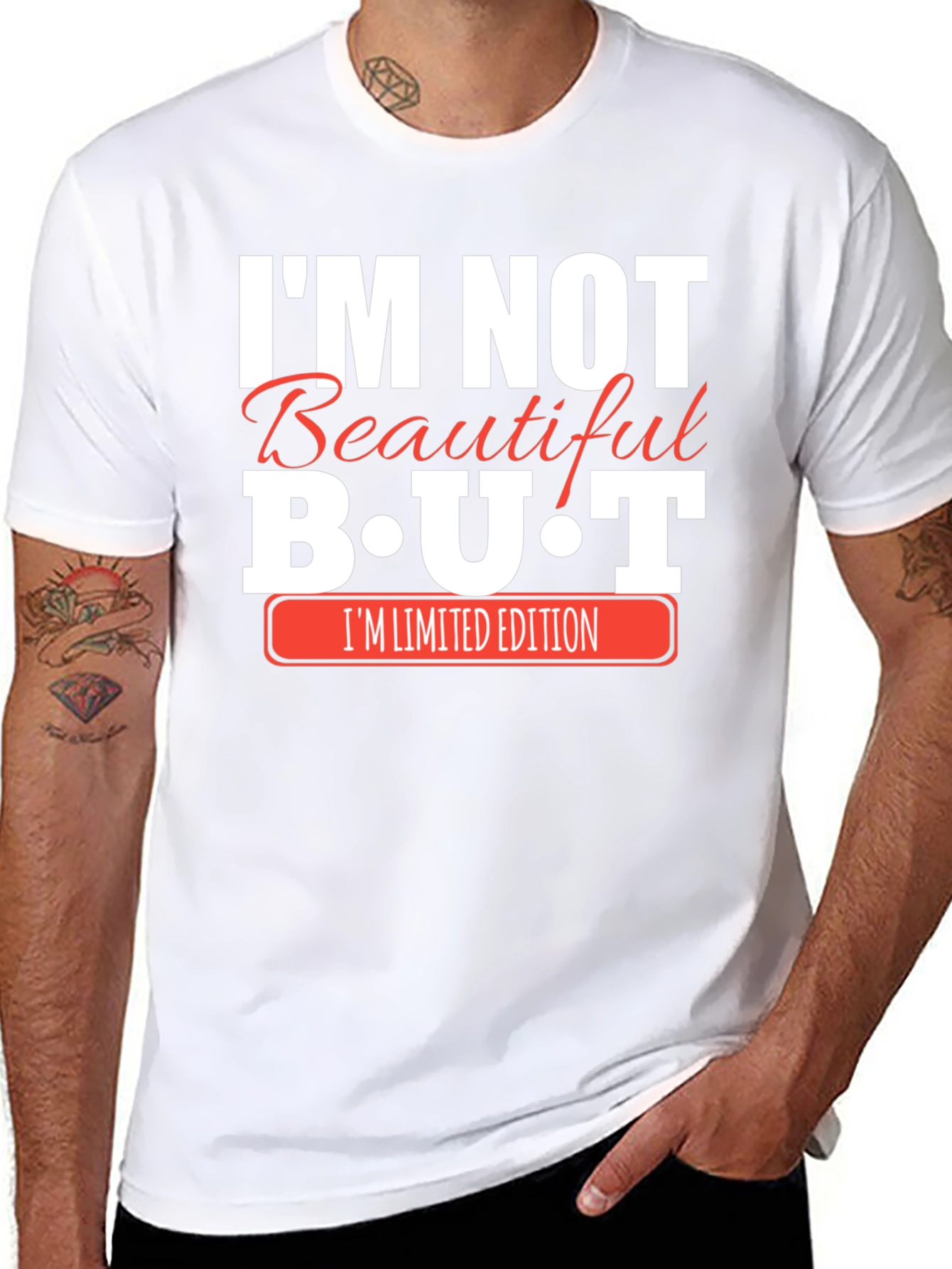 Im Not Beautiful BUT Im Limited Edition Black T-Shirt