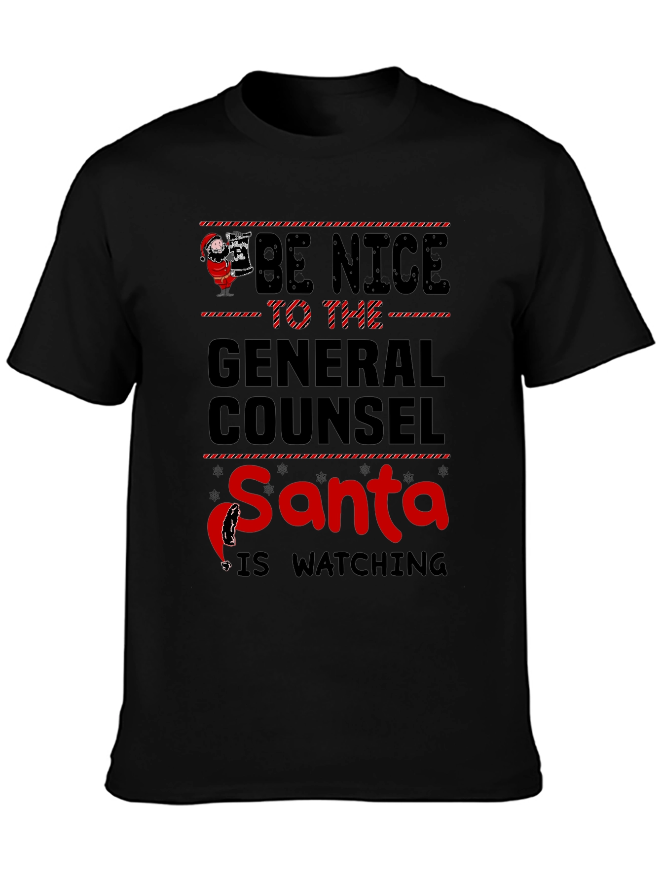 Be Nice to the General Counsel Santa Shirt