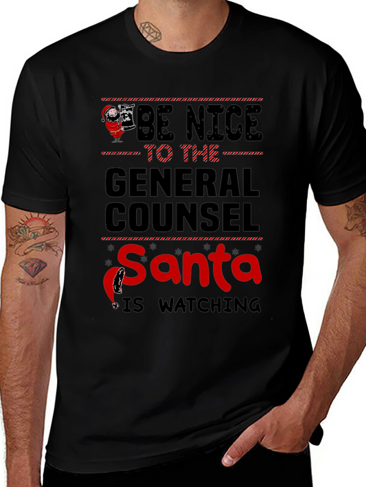 Be Nice to the General Counsel Santa Shirt