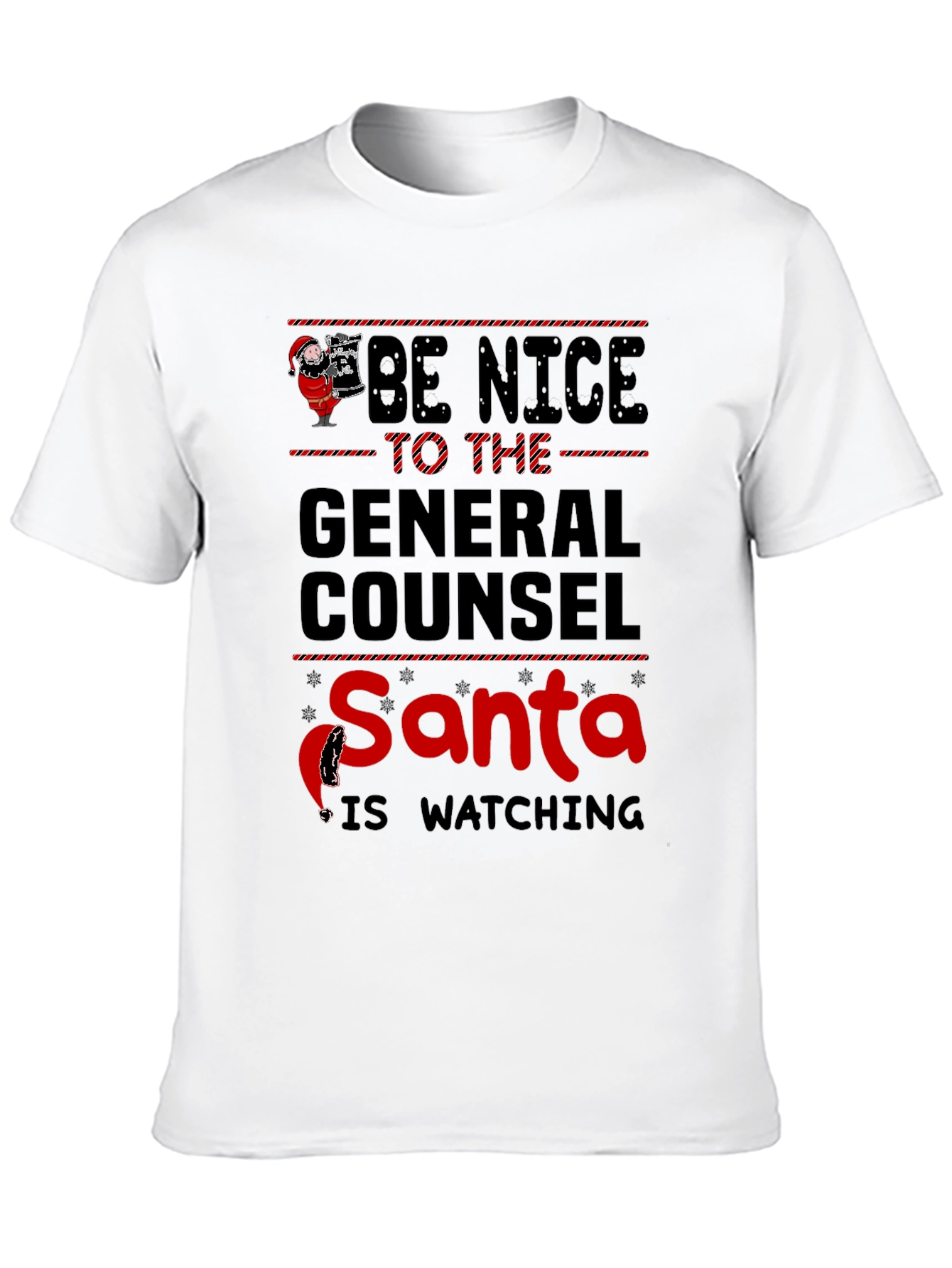 Be Nice to the General Counsel Santa Shirt