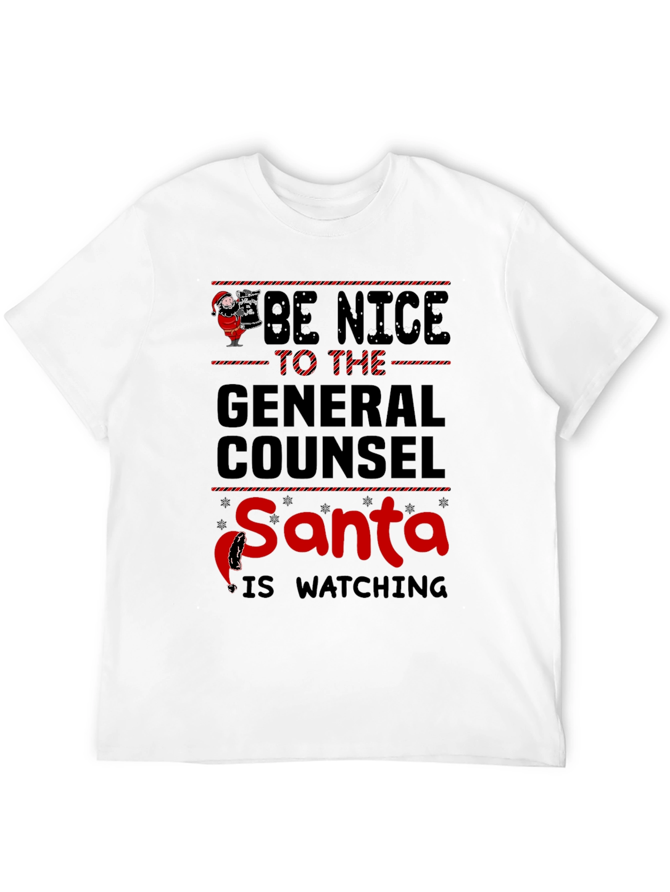 Be Nice to the General Counsel Santa Shirt