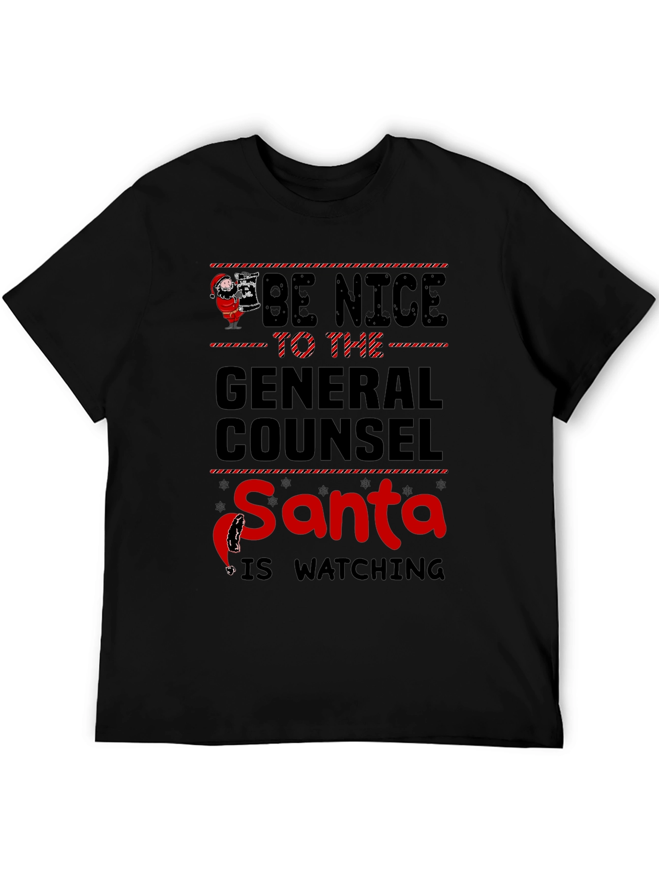 Be Nice to the General Counsel Santa Shirt