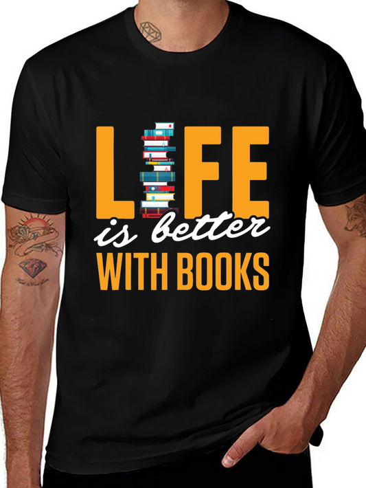 Life is Better with Books T-Shirt