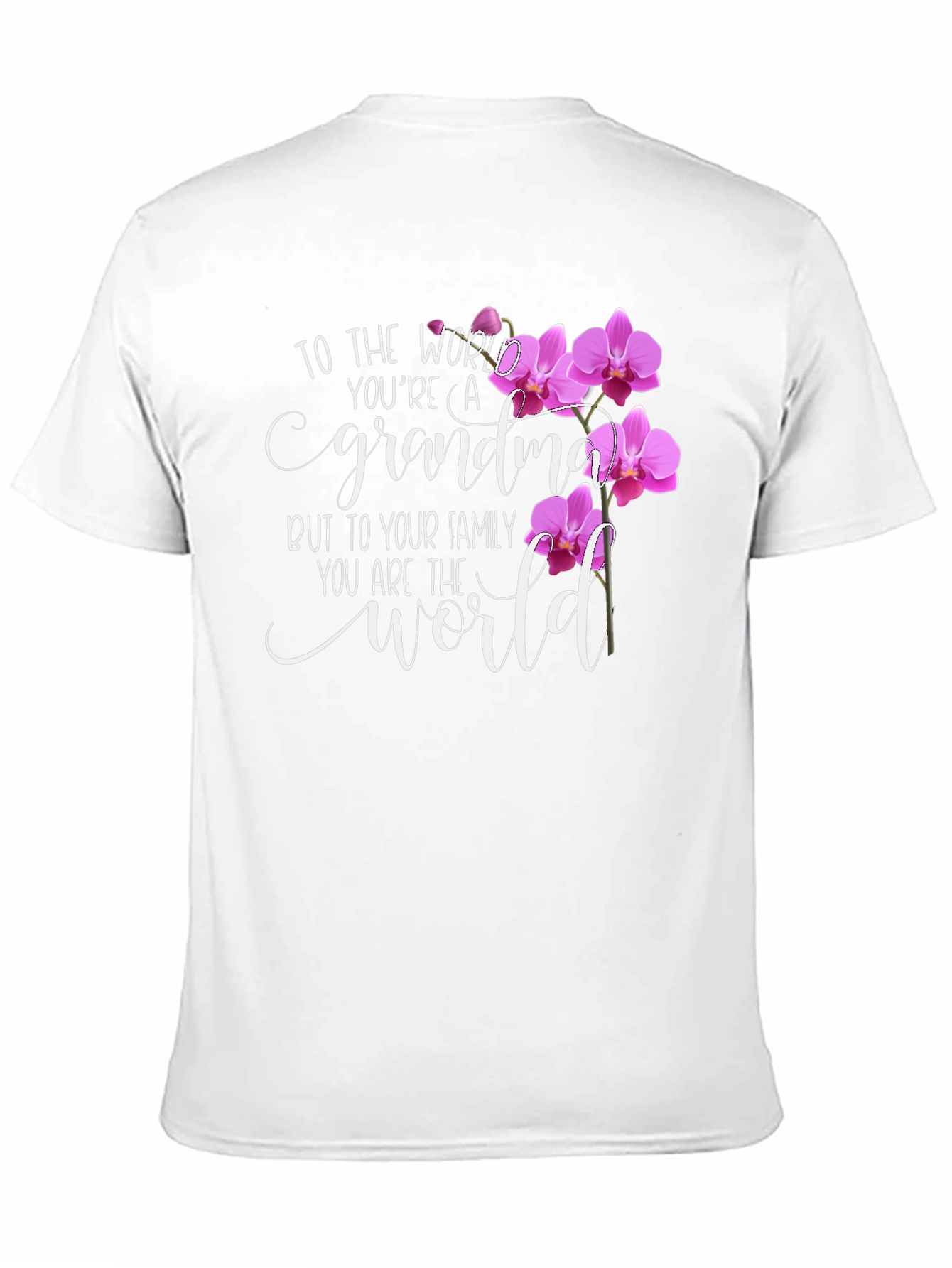 Grandma T-Shirt - You are the World