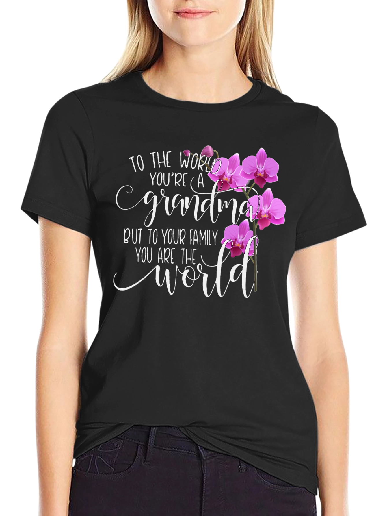 Grandma T-Shirt - You are the World