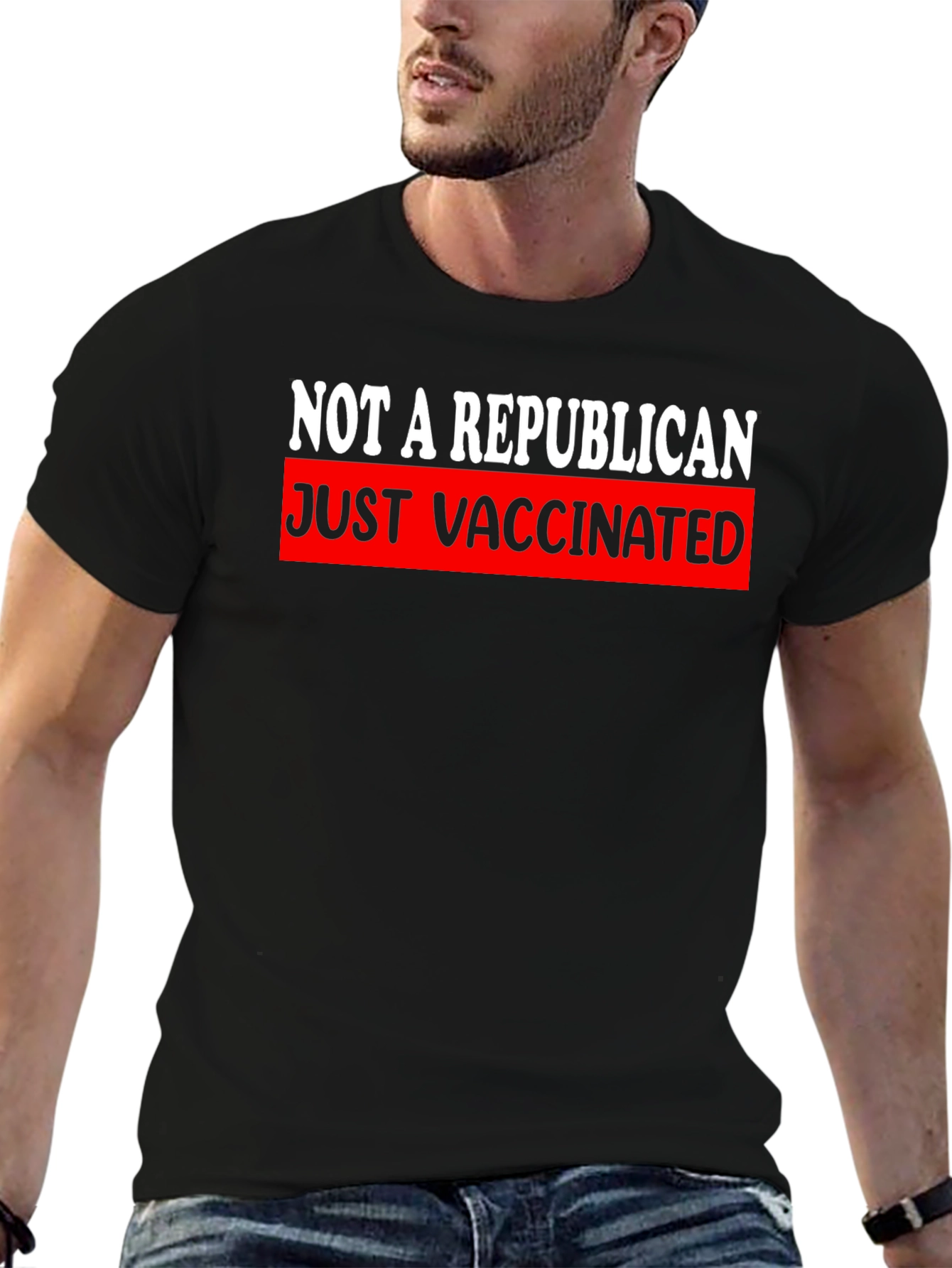 Not A Republican Just Vaccinated T-Shirt