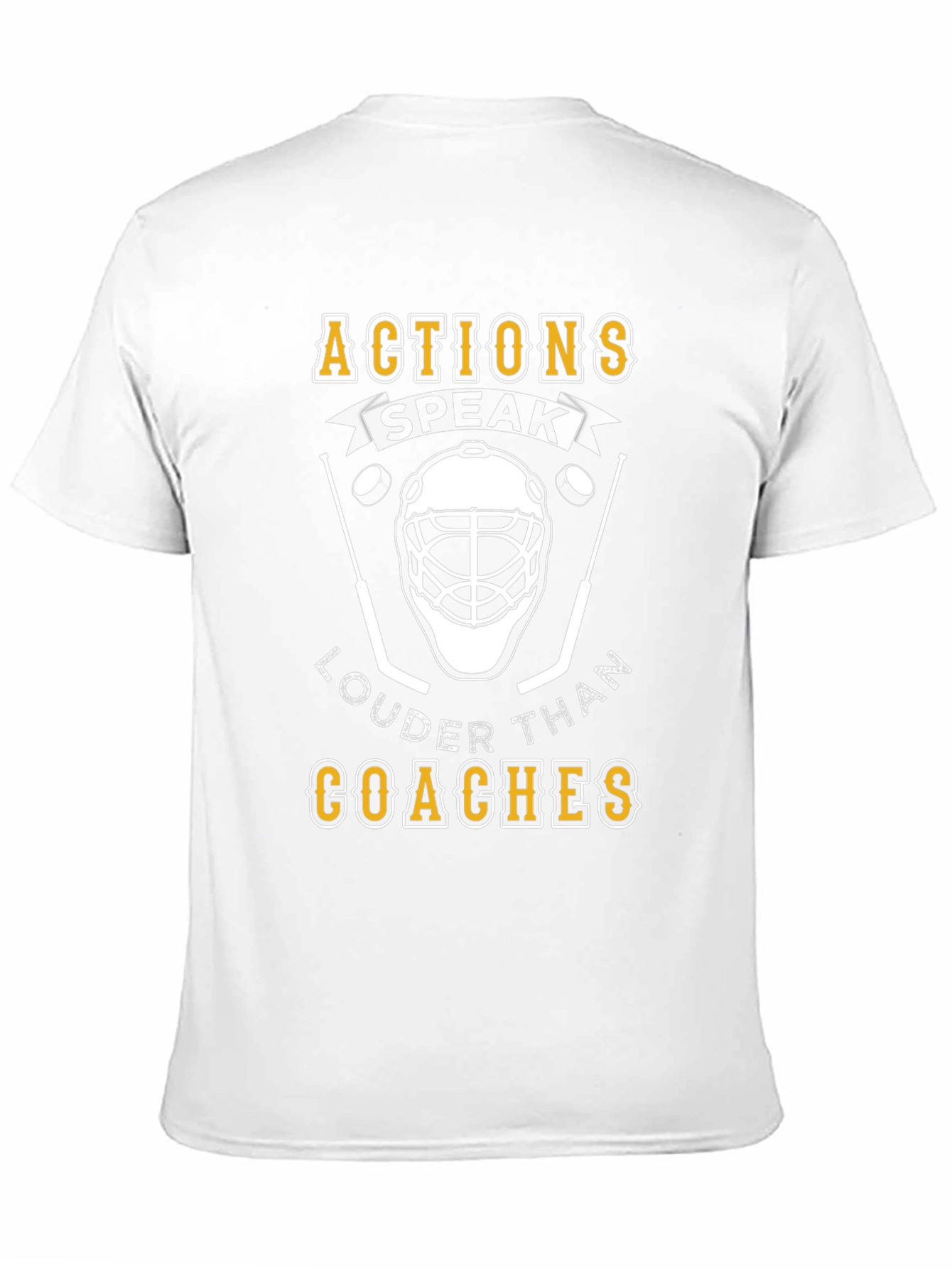Actions Speak Louder Than Coaches T-Shirt