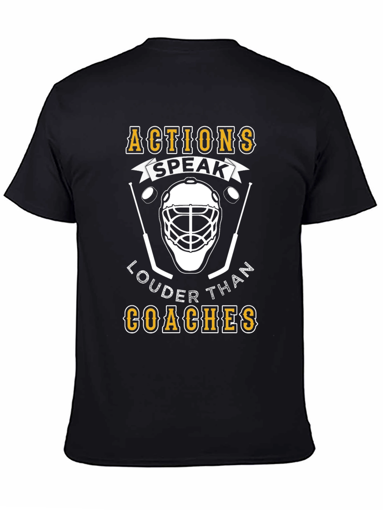 Actions Speak Louder Than Coaches T-Shirt
