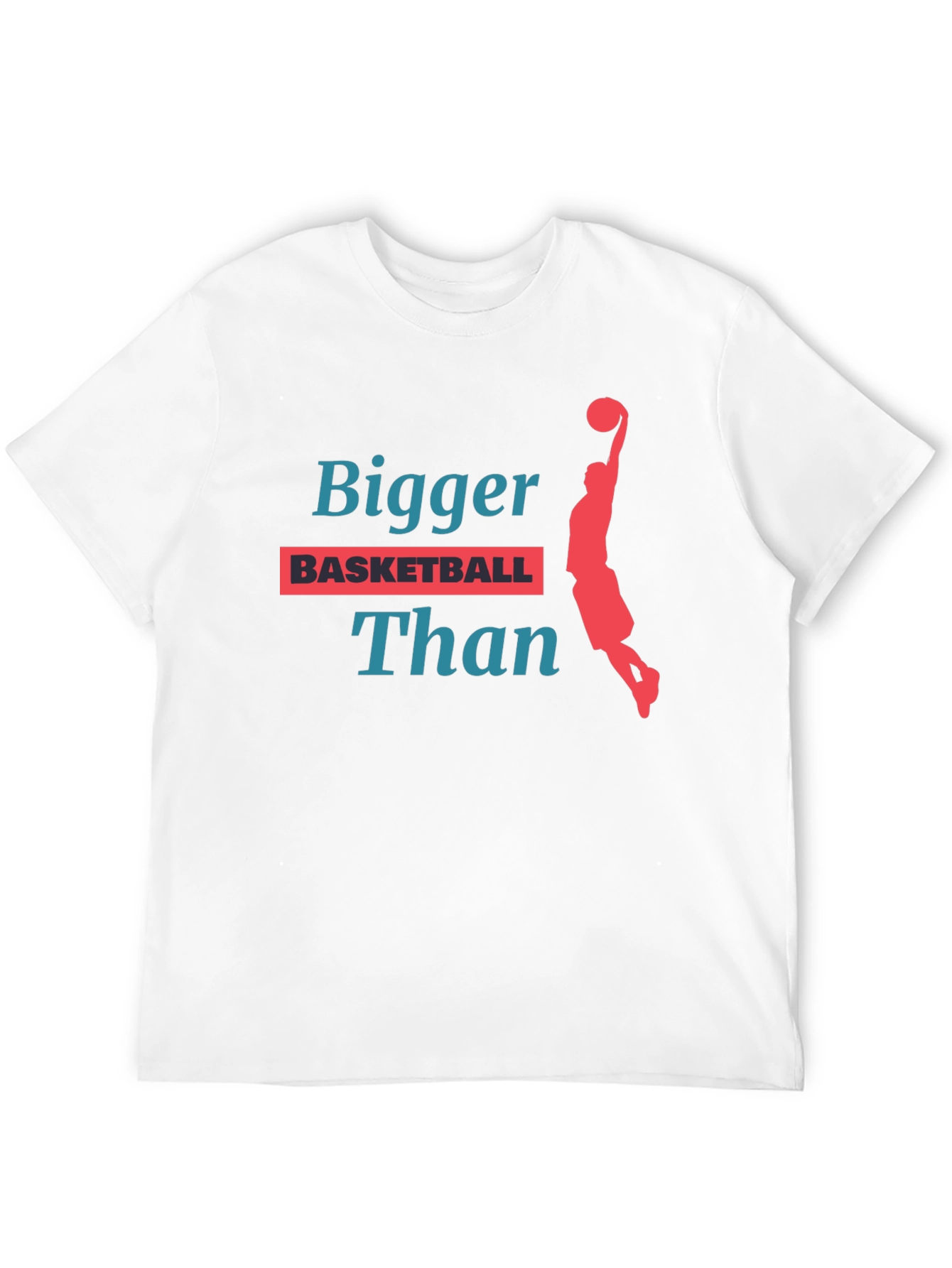 Bigger Than Basketball Graphic T-Shirt