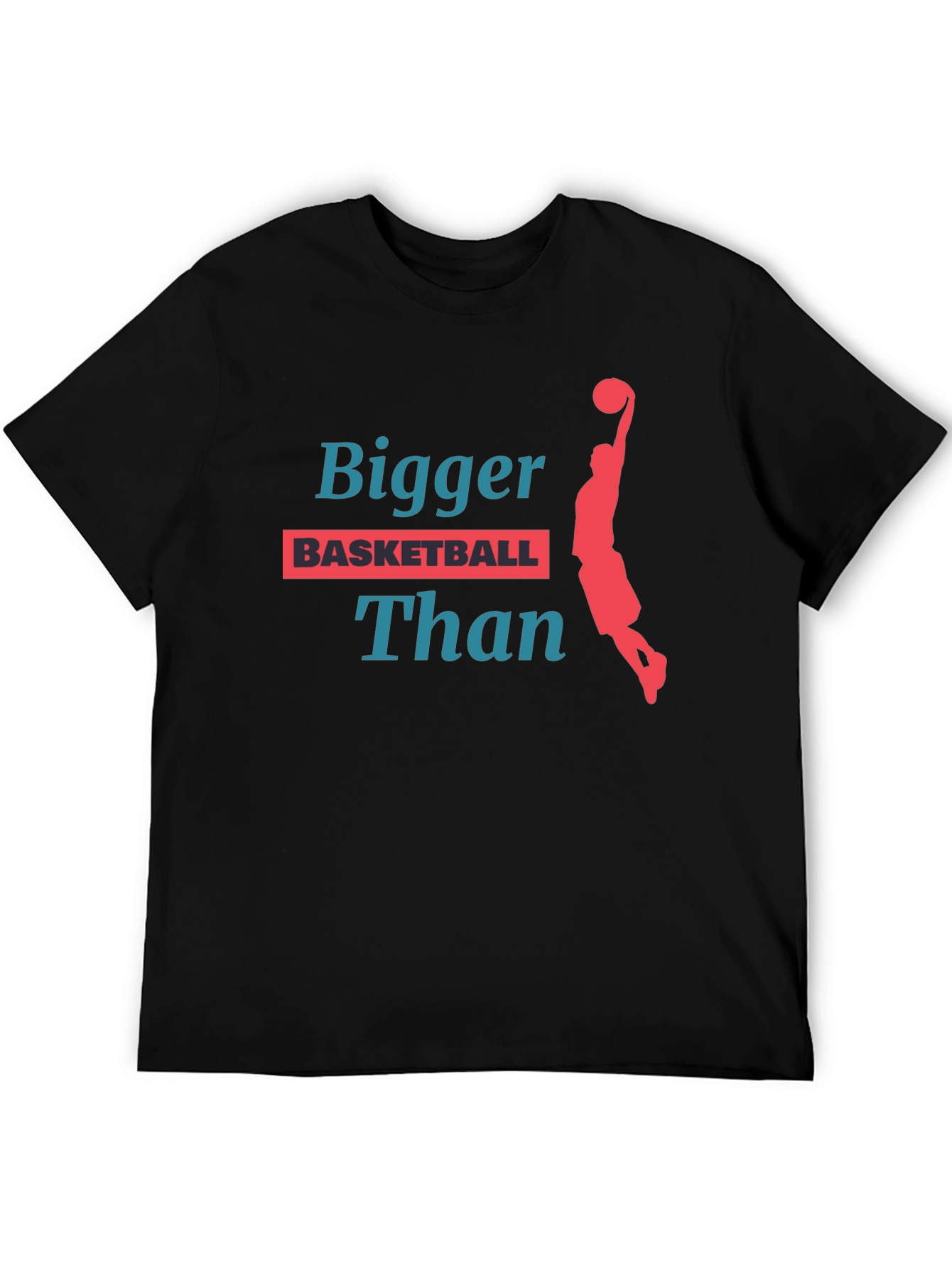 Bigger Than Basketball Graphic T-Shirt