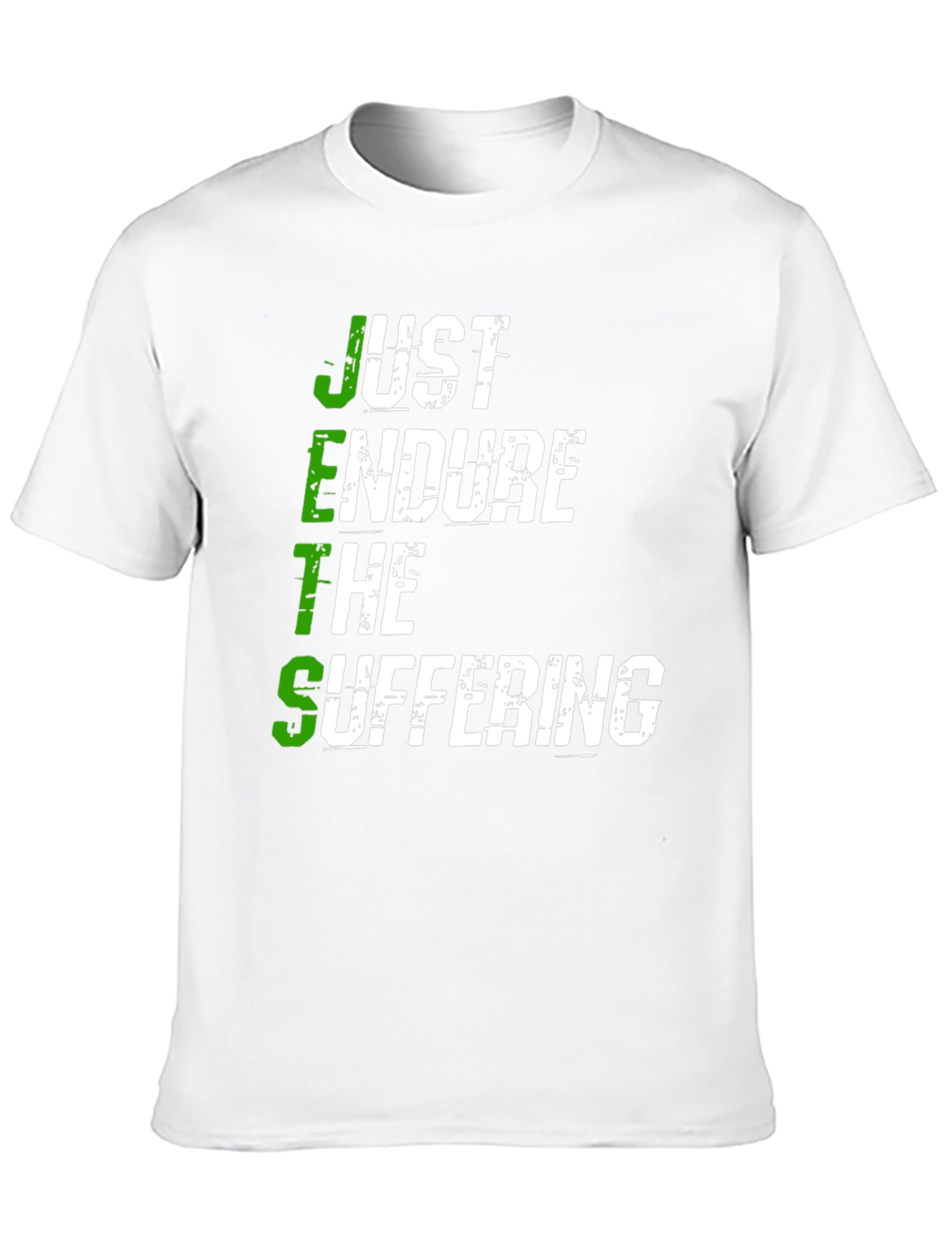 Just Endure The Suffering T-Shirt