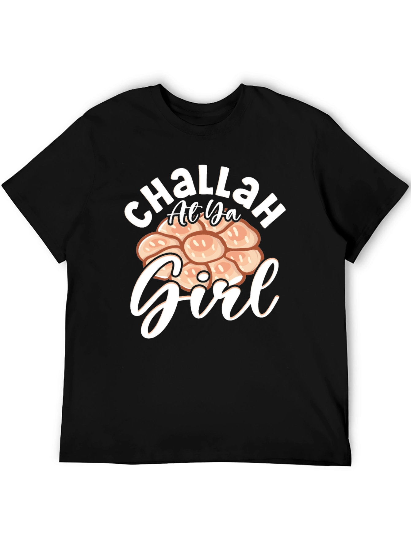 Challah At Ya Girl T-Shirt