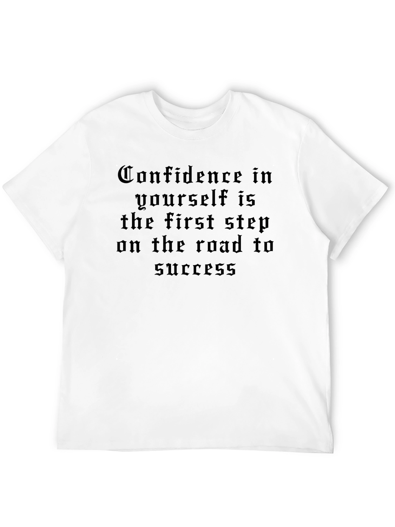 Confidence Quote T-Shirt - Black