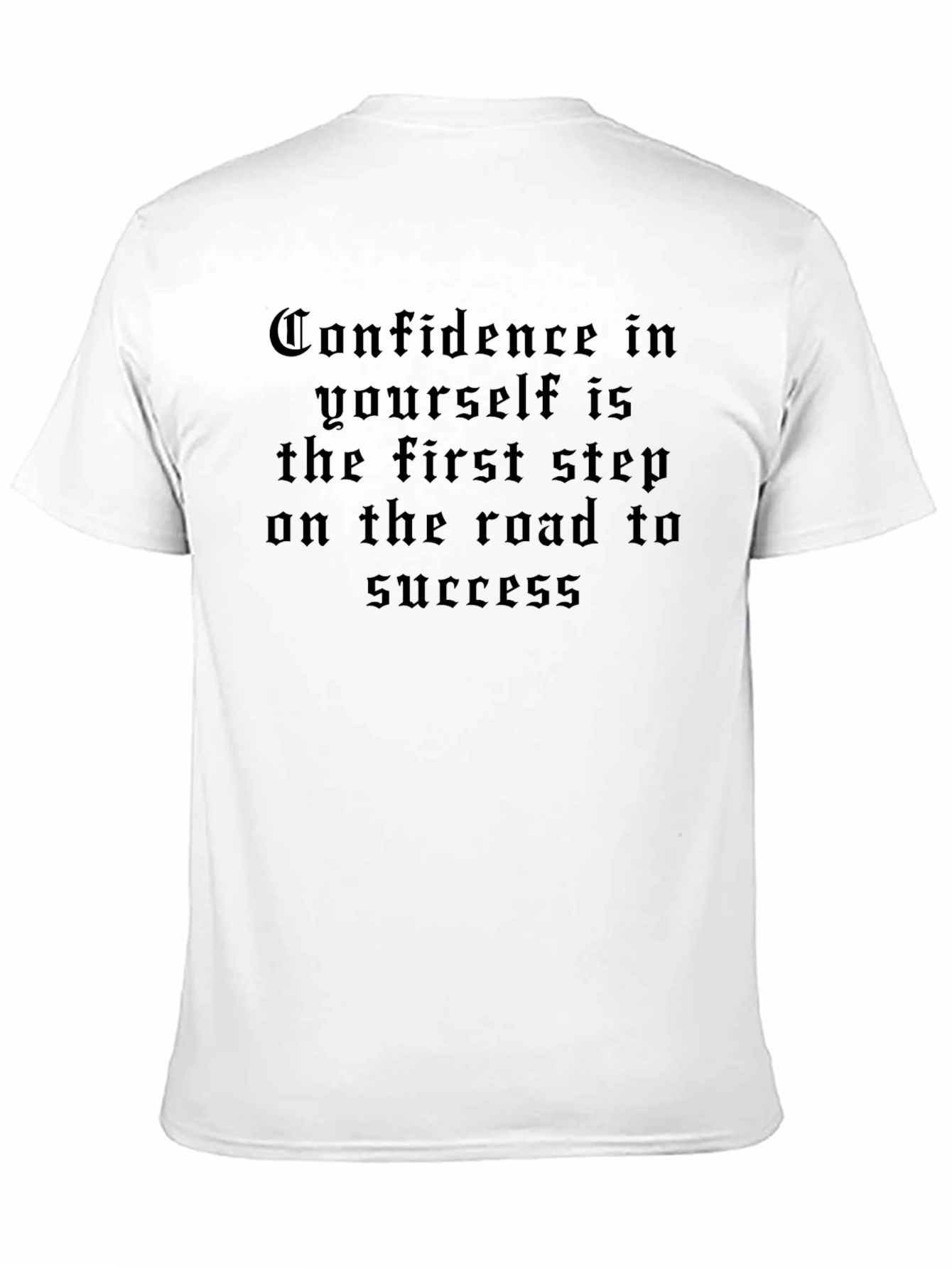 Confidence Quote T-Shirt - Black