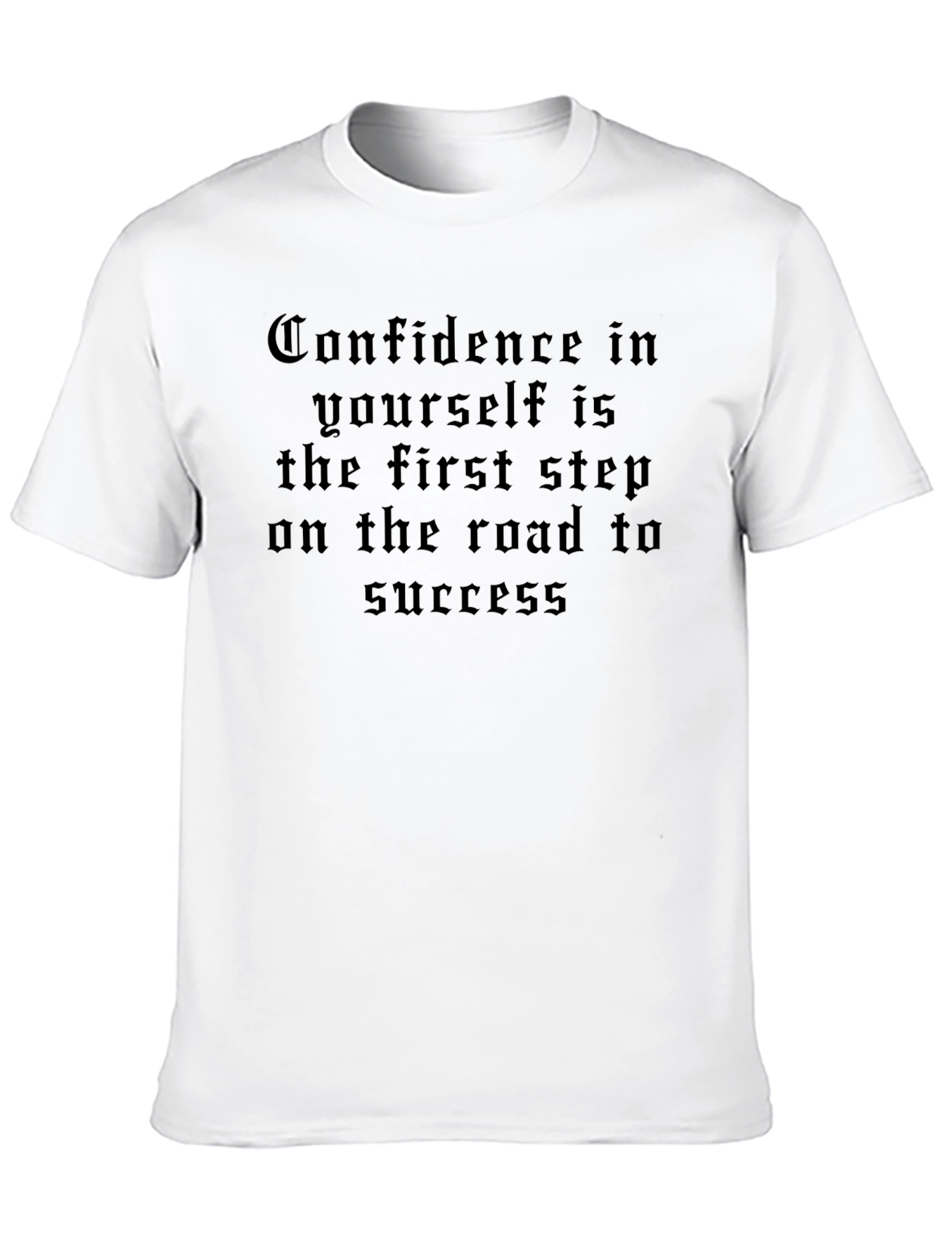 Confidence Quote T-Shirt - Black