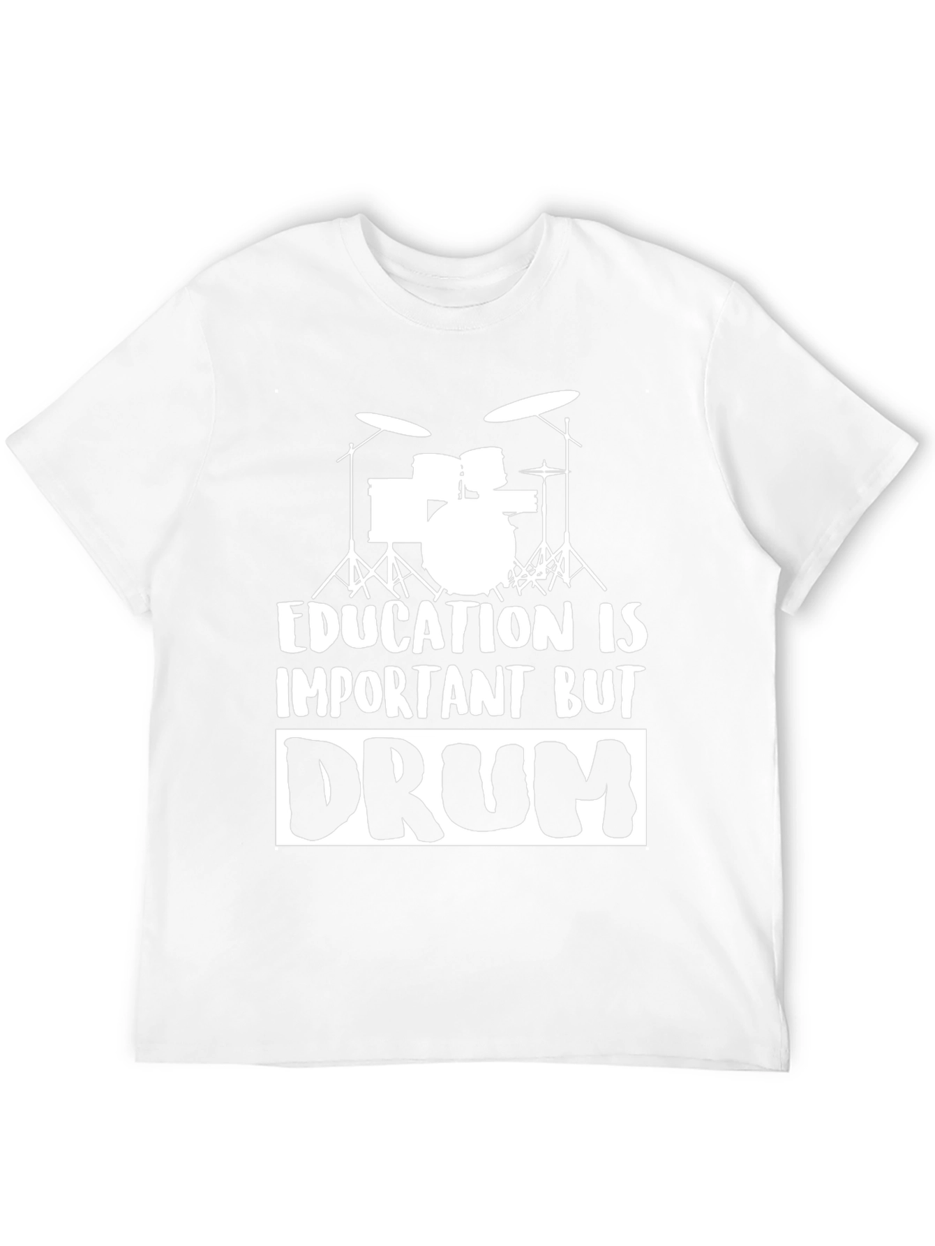 Funny Drummer T-Shirt: Education Is Important But Drum